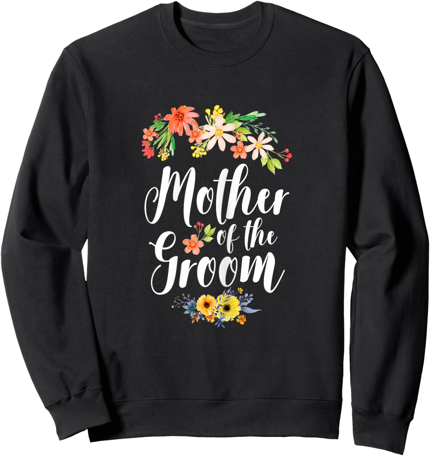 Mother of The Groom - Cute Wedding Marriage Groom Mom Sweatshirt - Sweatshirt | Black