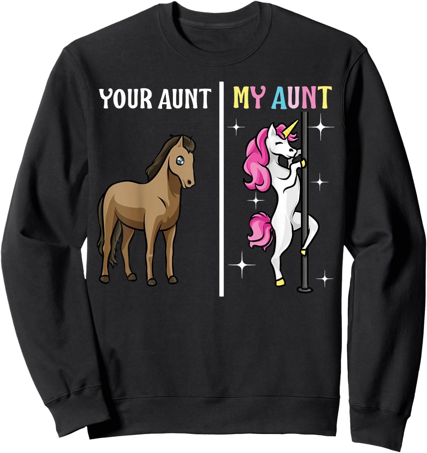 Your Aunt My Aunt Unicorn Gift Matching Family Sweatshirt - Sweatshirt | Black