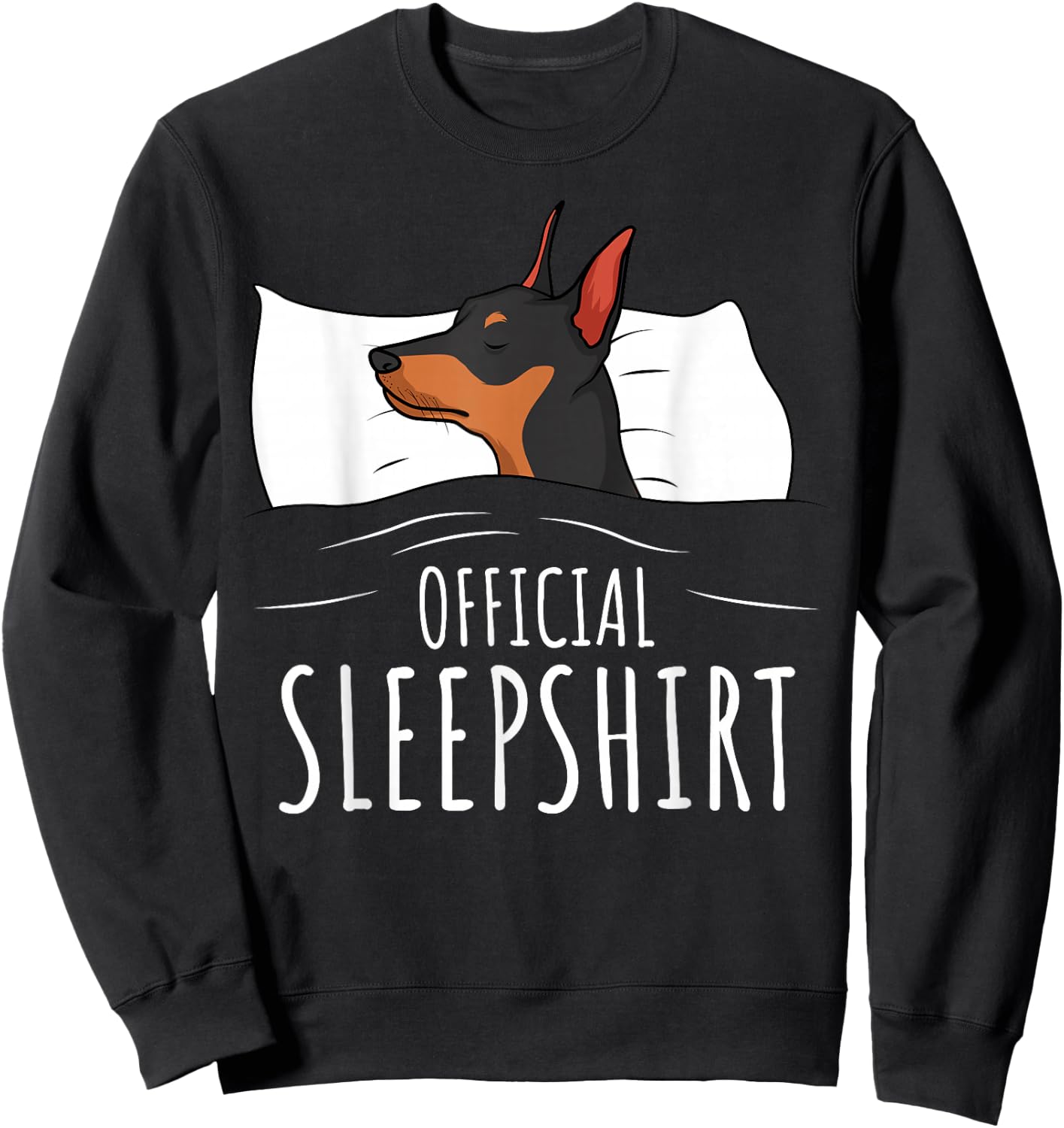 Miniature Pinscher Min Pin Dog Official Sleepshirt Sweatshirt - Sweatshirt | Black