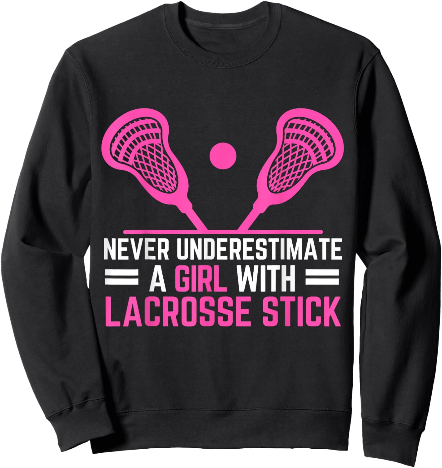Funny Lacrosse Player A Girl With A Lacrosse Stick Sweatshirt - Sweatshirt | Black