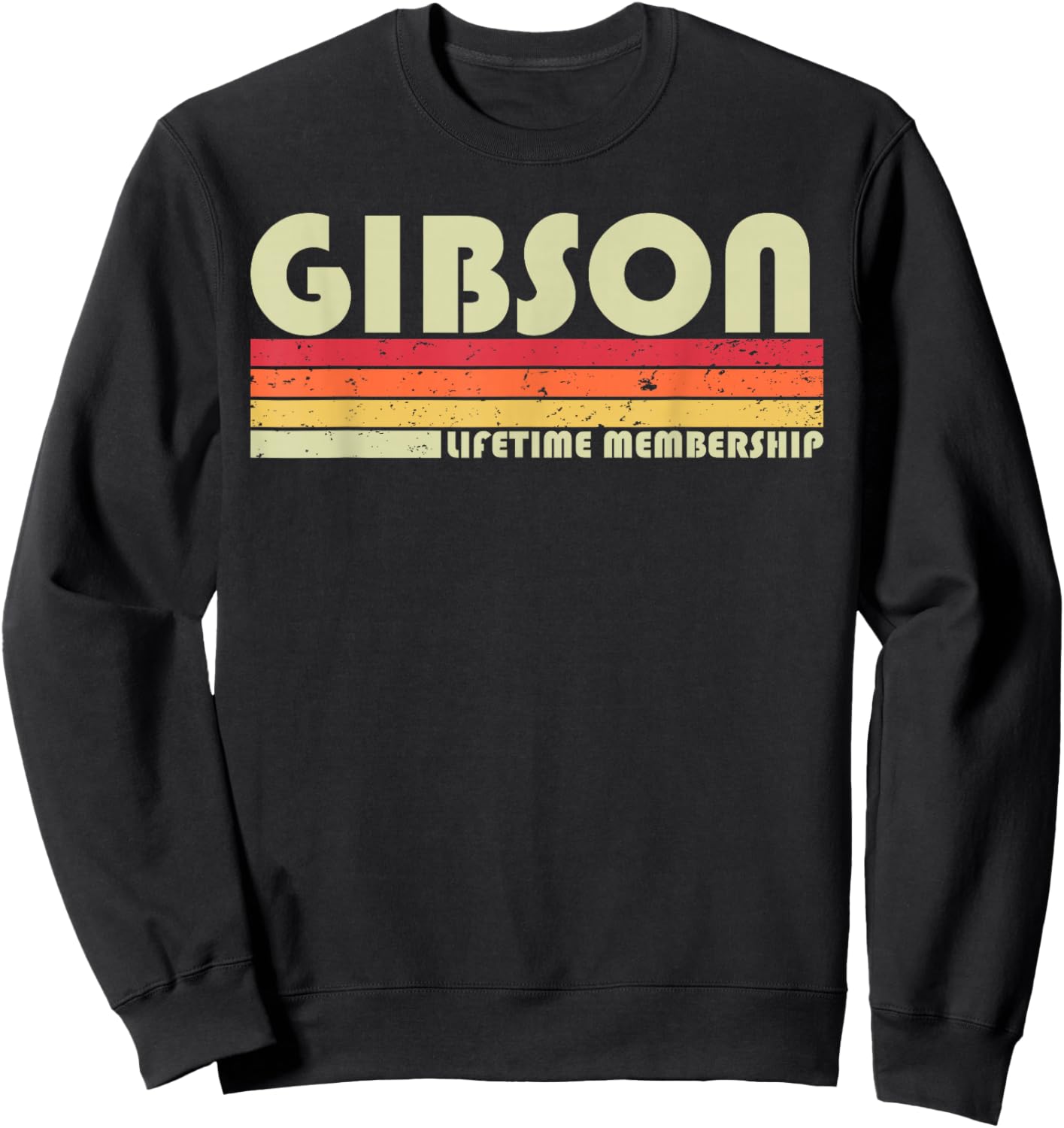 Gibson Surname Funny Retro Vintage 80s 90s Birthday Reunion Sweatshirt - Sweatshirt | Black