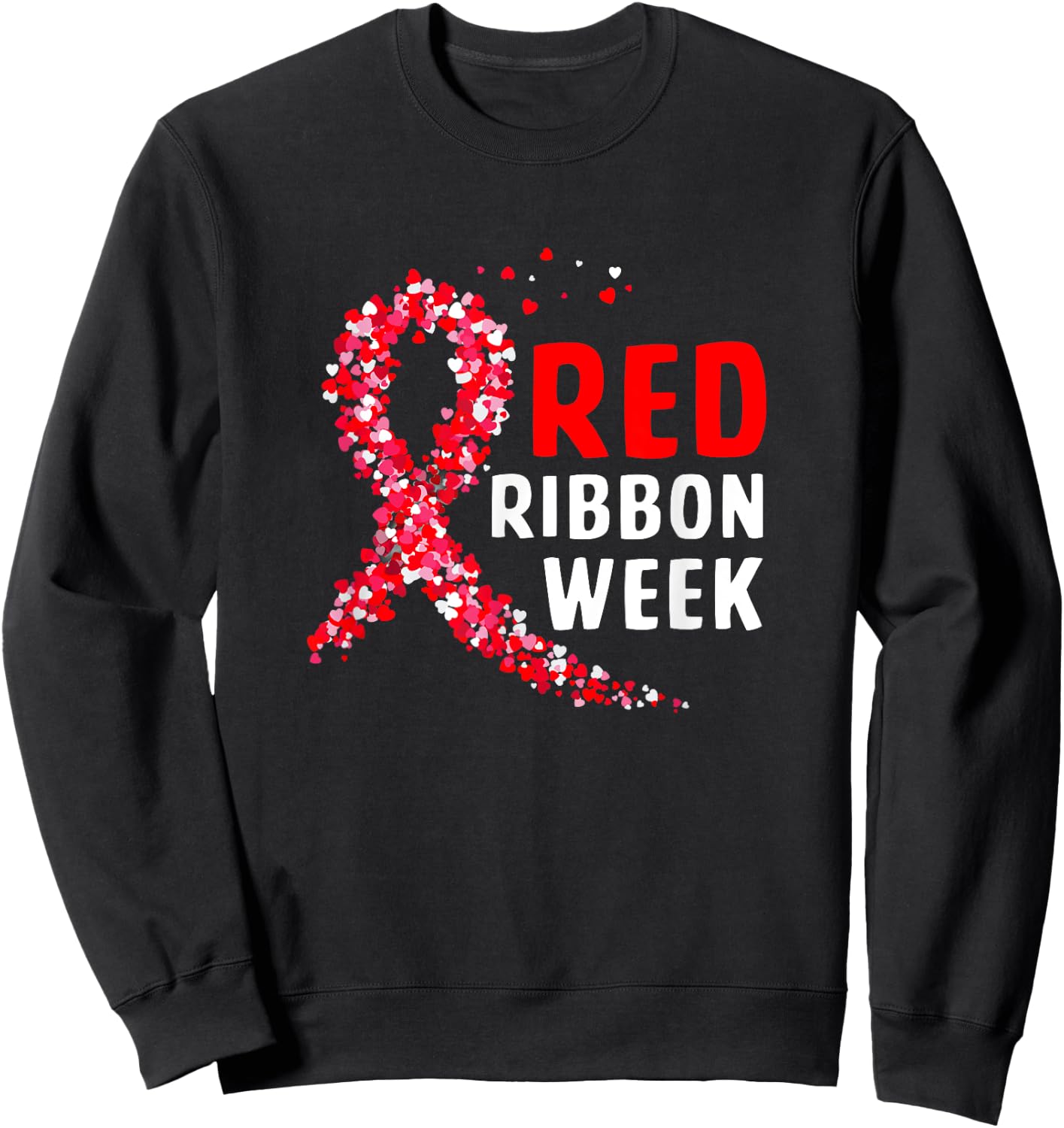 We Wear Red For Red Ribbon Week Awareness Sweatshirt - Sweatshirt | Black