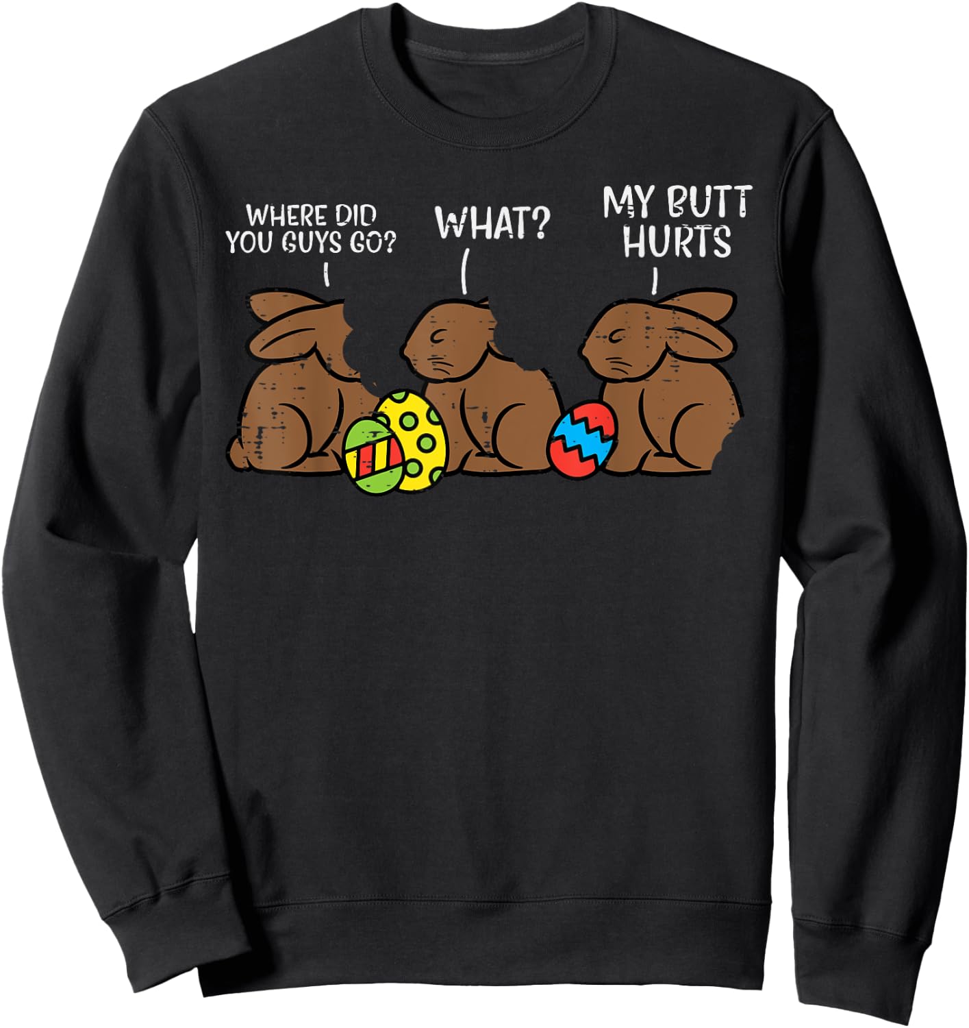 Where Did You Guys Go Chocolate Bunny Funny Easter Kids Sweatshirt - Sweatshirt | Black