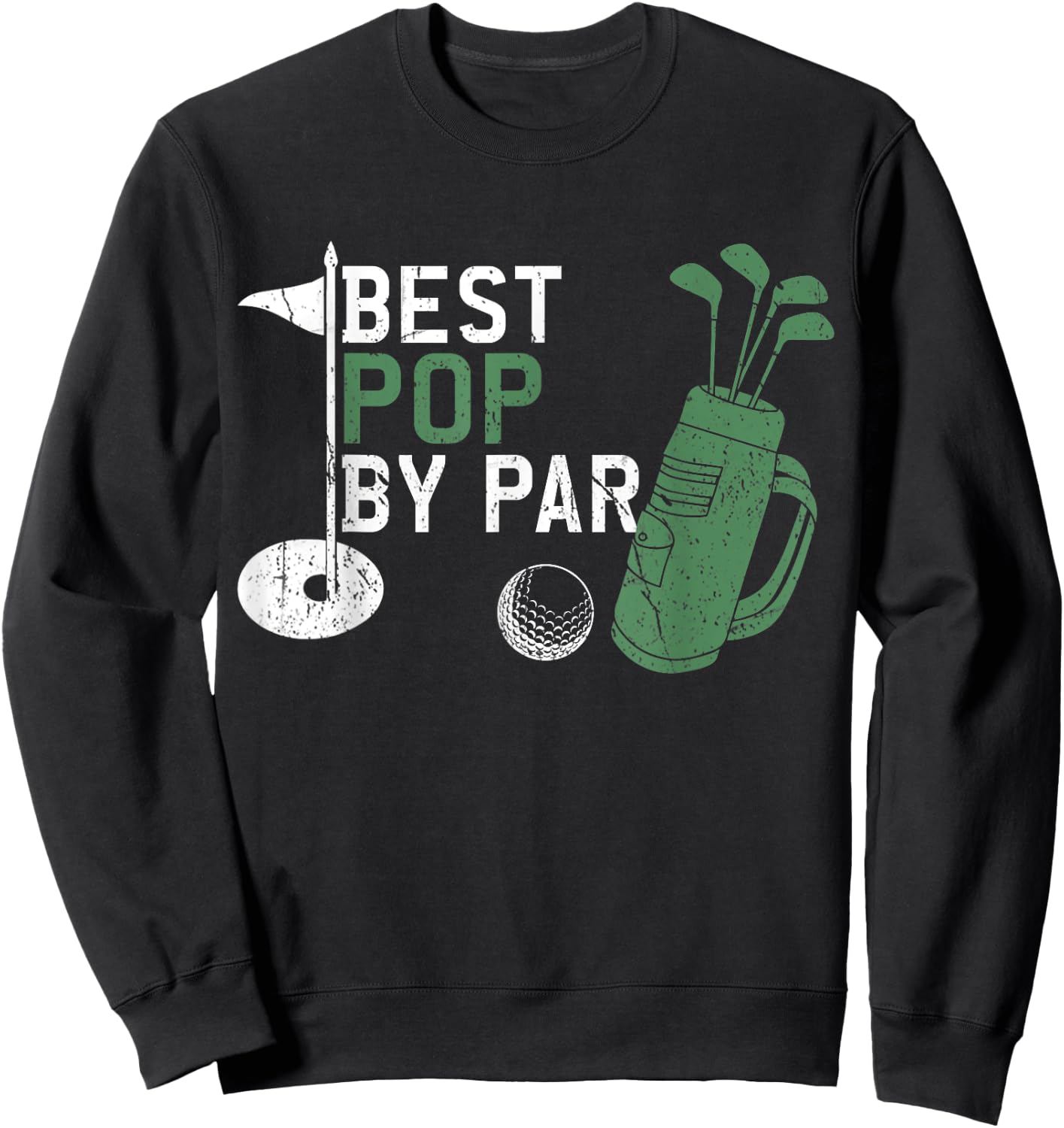 Best Pop By Par Golf Lover Fathers Day Sweatshirt - Sweatshirt | Black