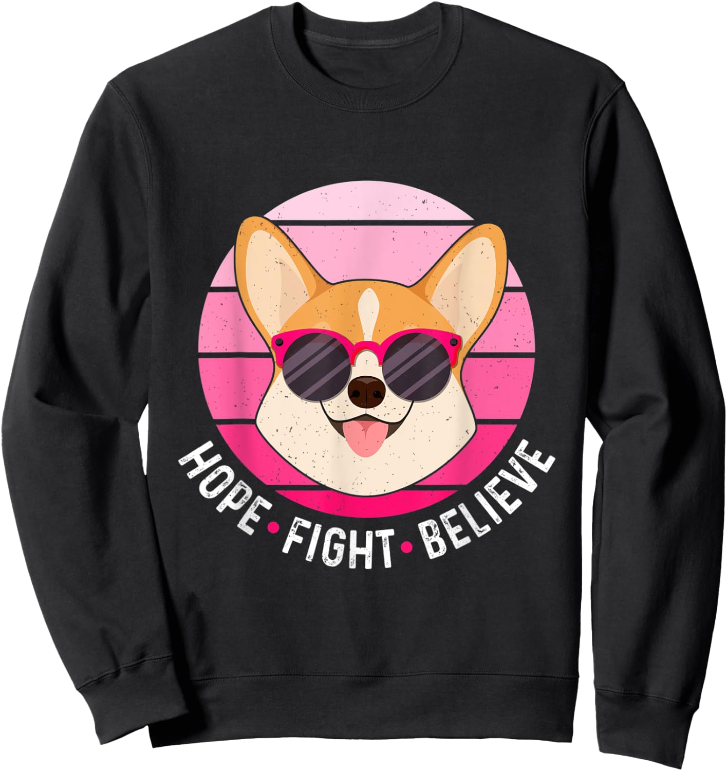Hope Fight Believe Breast Cancer Survivor Pink Dog Corgi Sweatshirt - Sweatshirt | Black