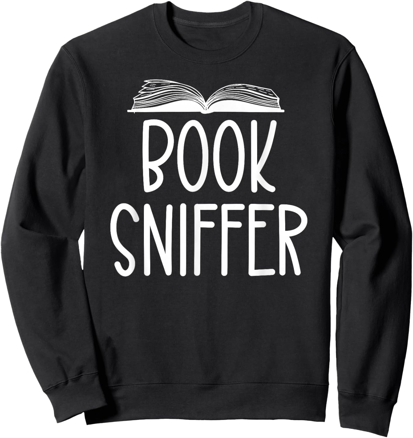 Book Sniffer Book Sniffers Club Bibliophle Librarian Bookish Sweatshirt - Sweatshirt | Black