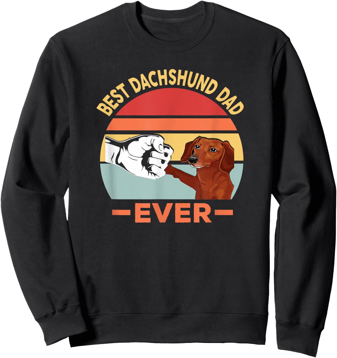 Best Dachshund Father of All Time Funny Dog Design Men Sweatshirt - Sweatshirt | Black