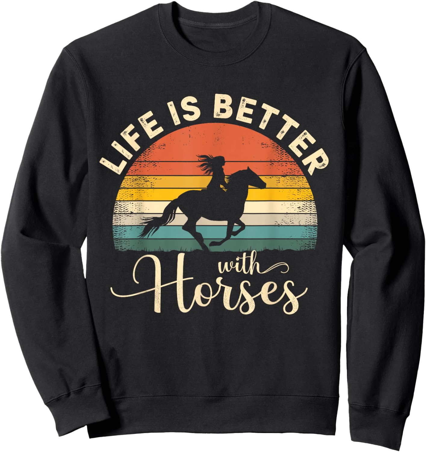 Girl Horse Riding Vintage Life Is Better With Horses Sweatshirt - Sweatshirt | Black