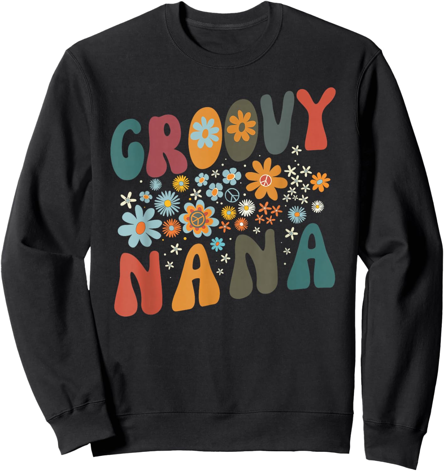 Groovy Nana Retro Colorful Flowers Design Grandma Sweatshirt - Sweatshirt | Black