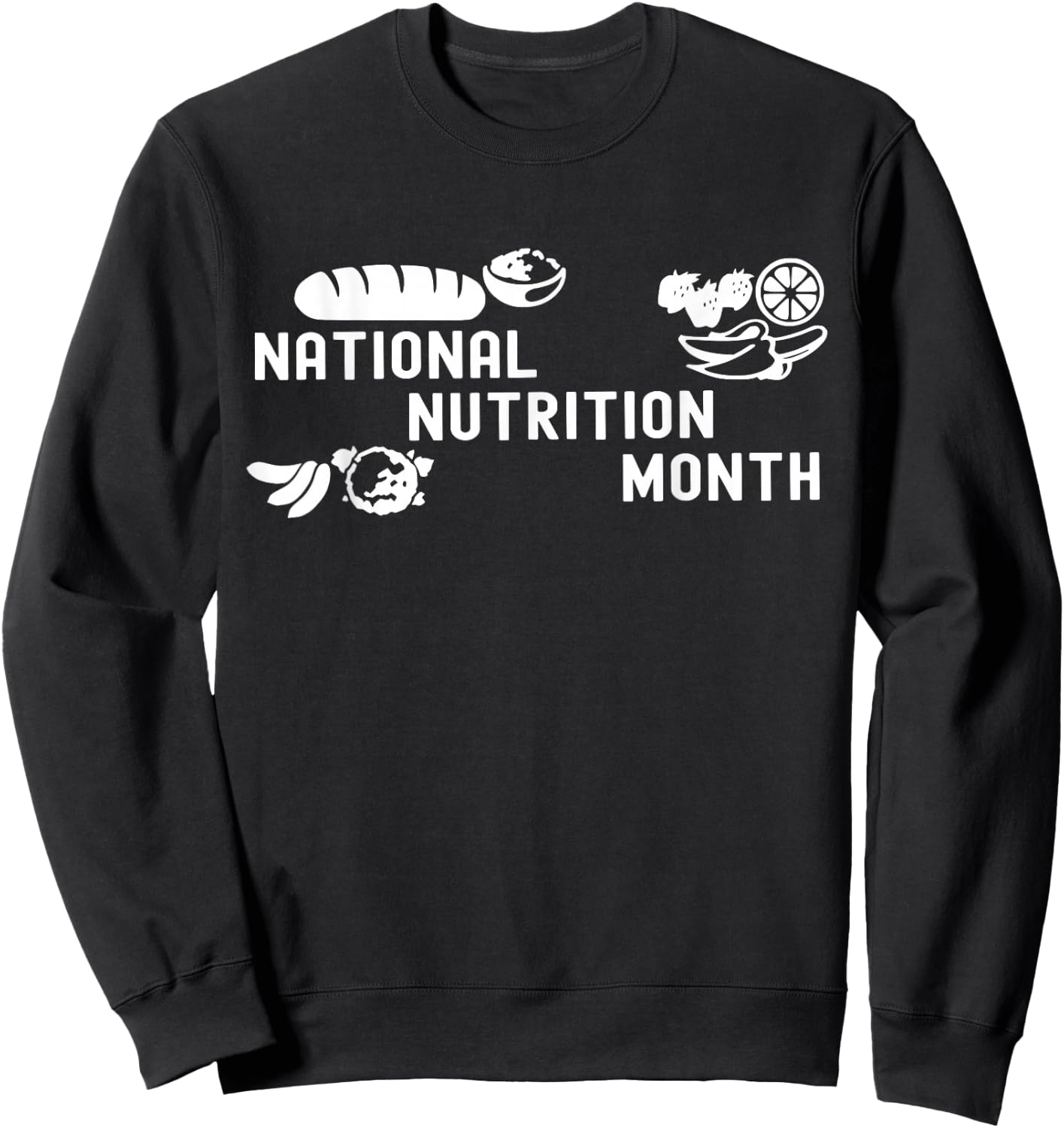 National Nutritional Month, Healthy Food Fruits, Vegetables Sweatshirt - Sweatshirt | Black