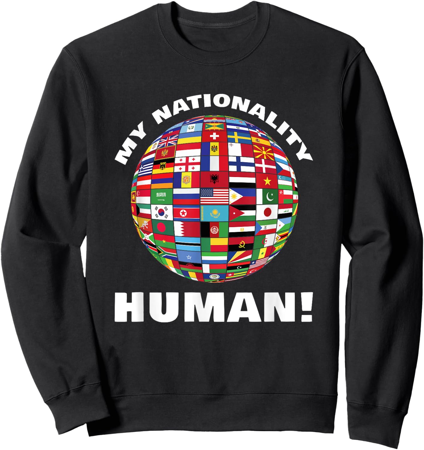 My nationality people flags country countries Sweatshirt - Sweatshirt | Black