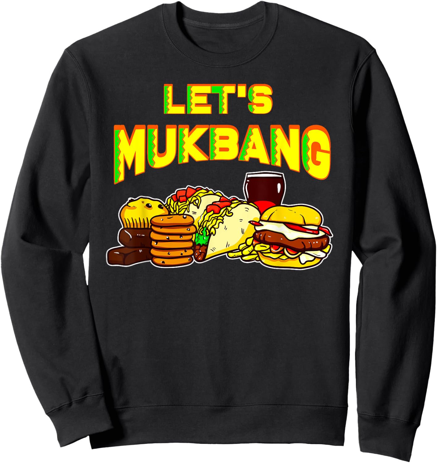 Let's Mukbang Shirt Tacos Food Junkie Women Sweatshirt - Sweatshirt | Black