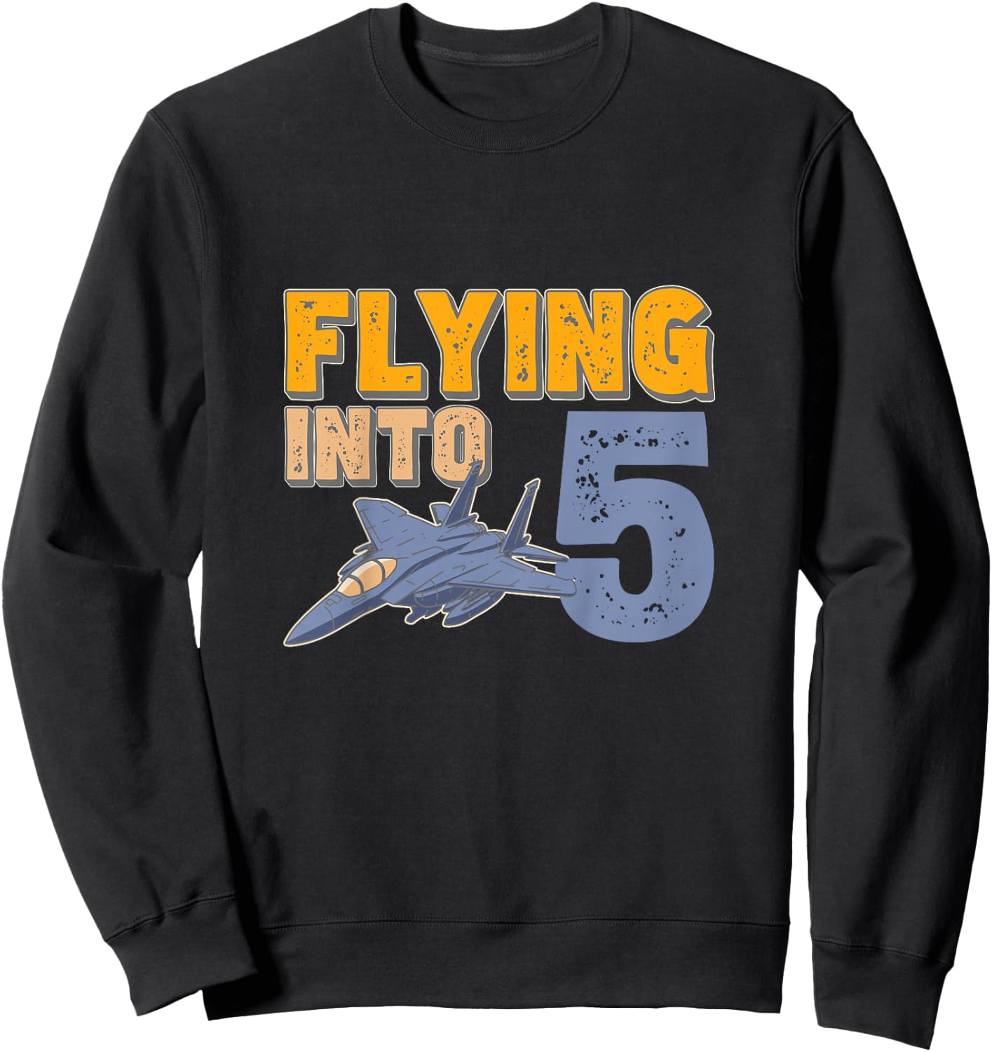 Flying Into 5 Fighter Jet 5 Year Old 5th Birthday Sweatshirt - Sweatshirt | Black