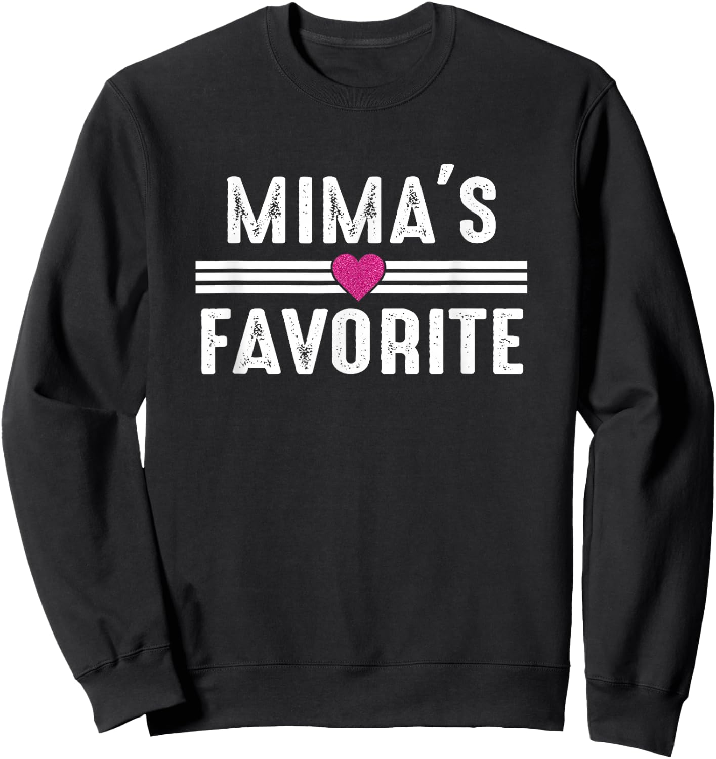 Mima's Favorite Sweatshirt - Sweatshirt | Black