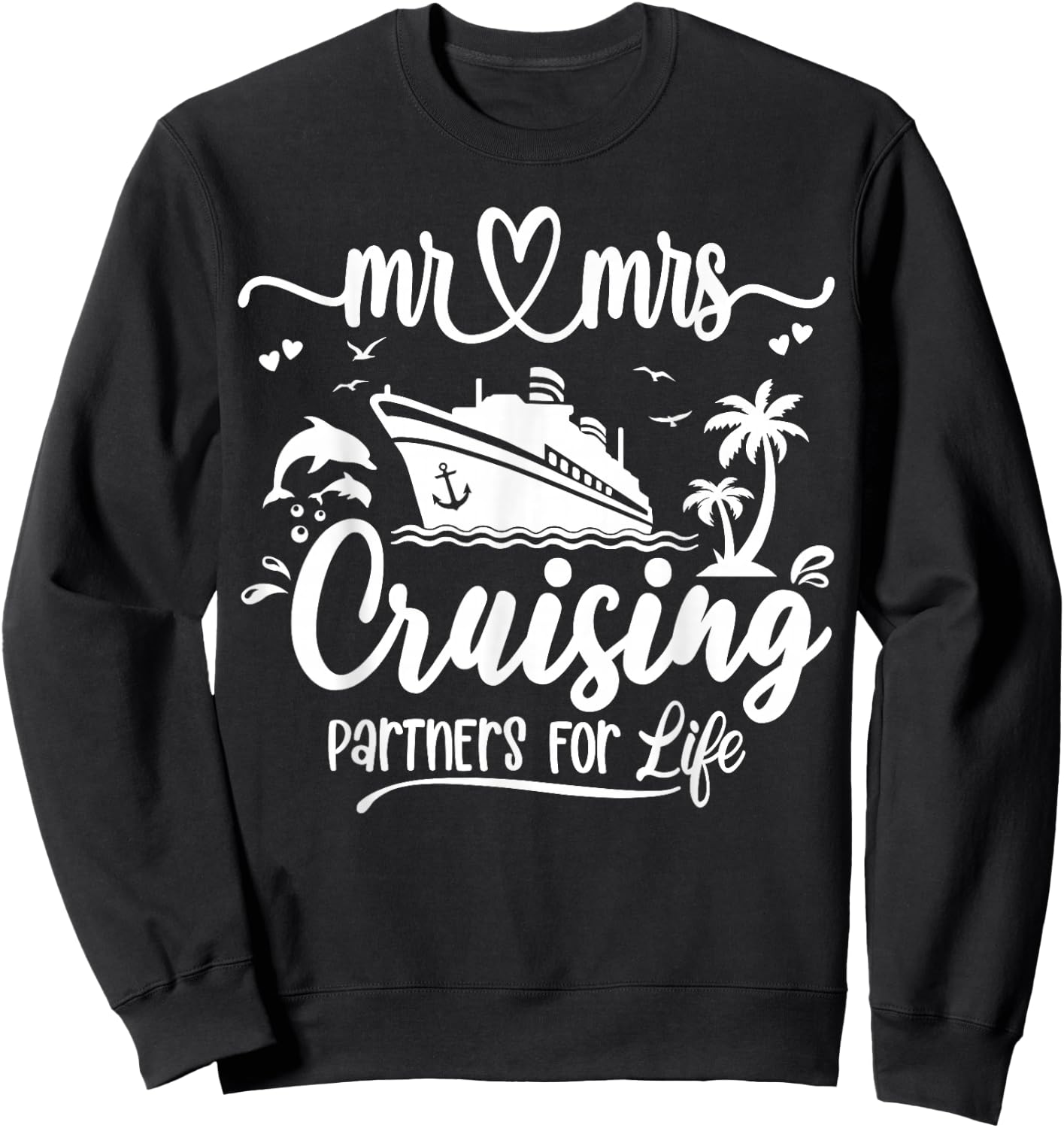 Mr And Mrs Cruising Husband & Wife Cruise Matching Couple Sweatshirt - Sweatshirt | Black
