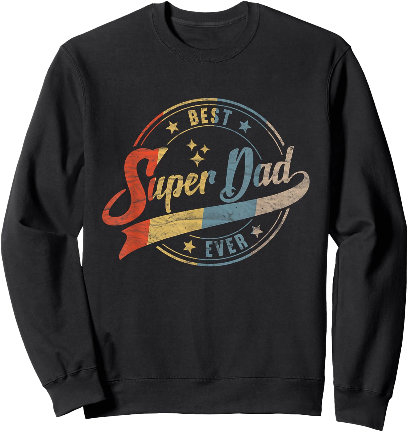 Retro Best Dad Super Dad Ever Father Daddy Father's Day Gift Sweatshirt - Sweatshirt | Black