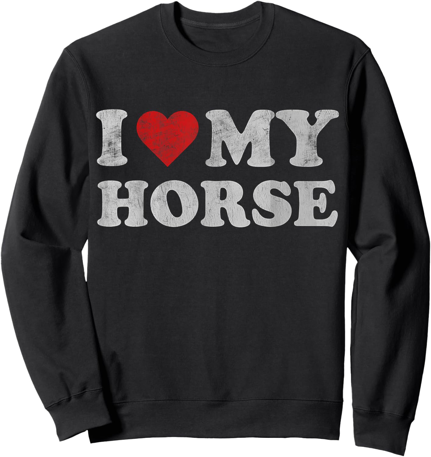 Vintage I Heart My Horse I love my Horses Cute Pet Owner Sweatshirt - Sweatshirt | Black