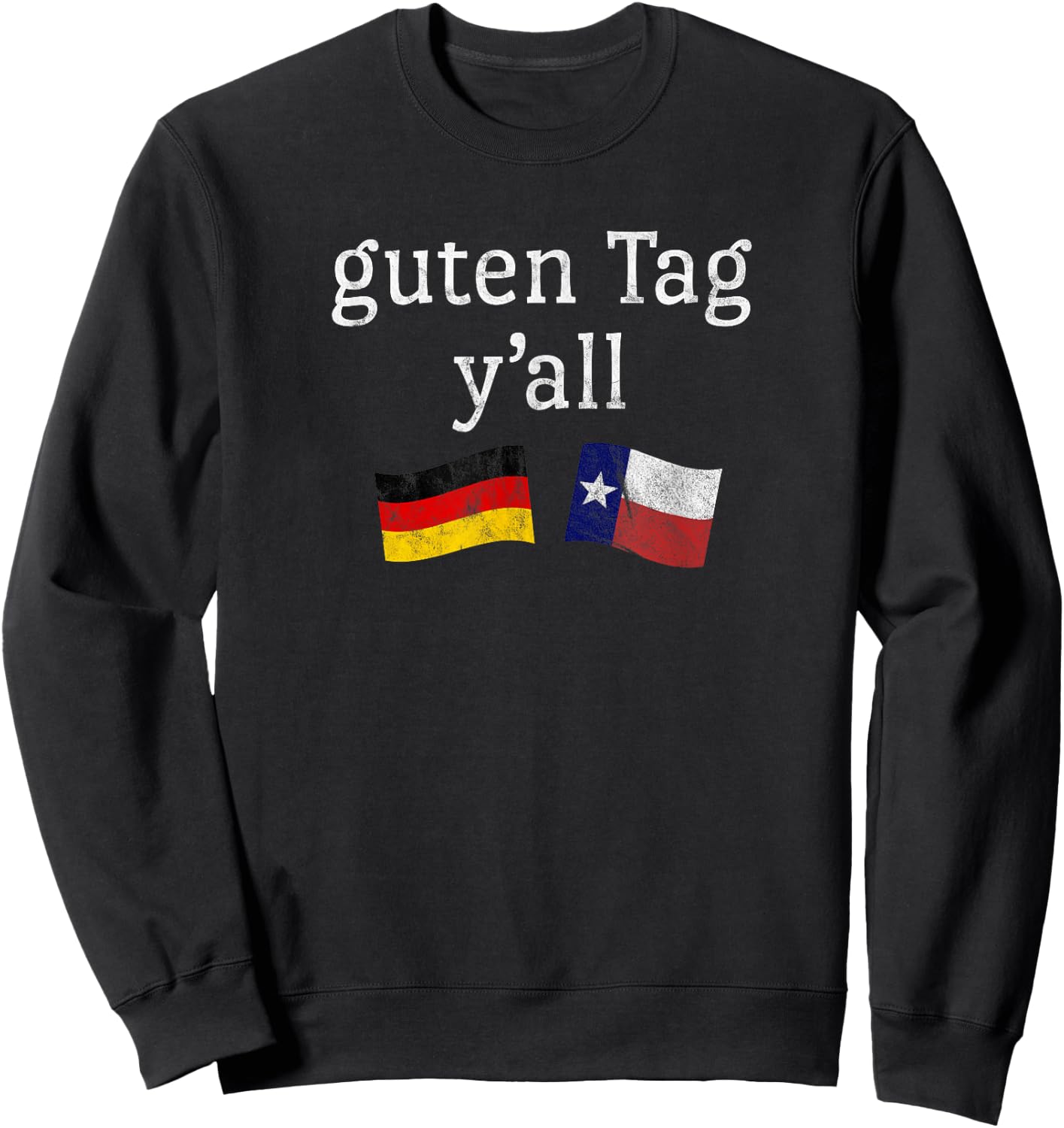 Guten Tag Y'all Prost German Texas Oktoberfest Sweatshirt - Sweatshirt | Black