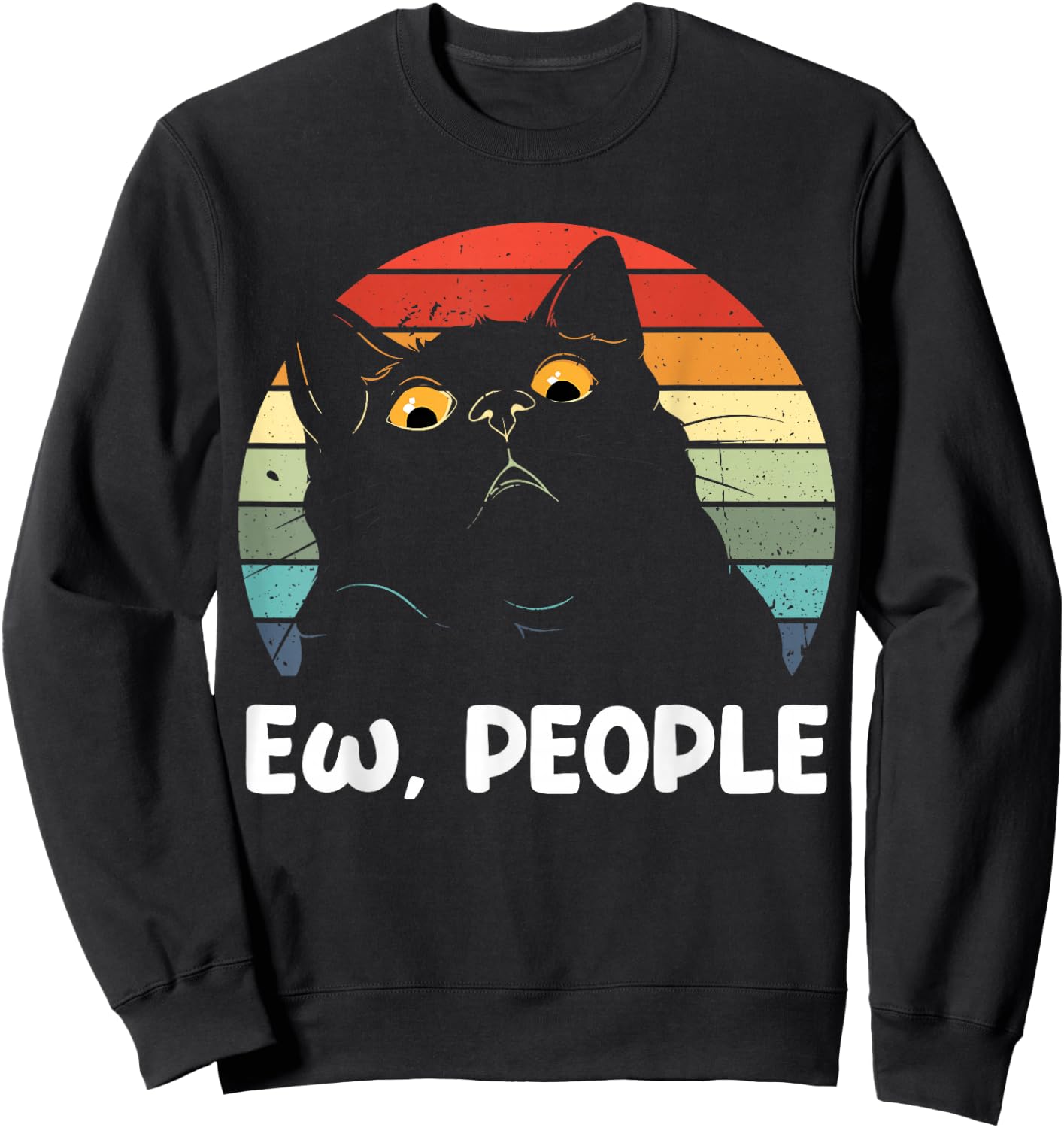 Ew people funny Black Cat lover men fun cat saying Sweatshirt - Sweatshirt | Black