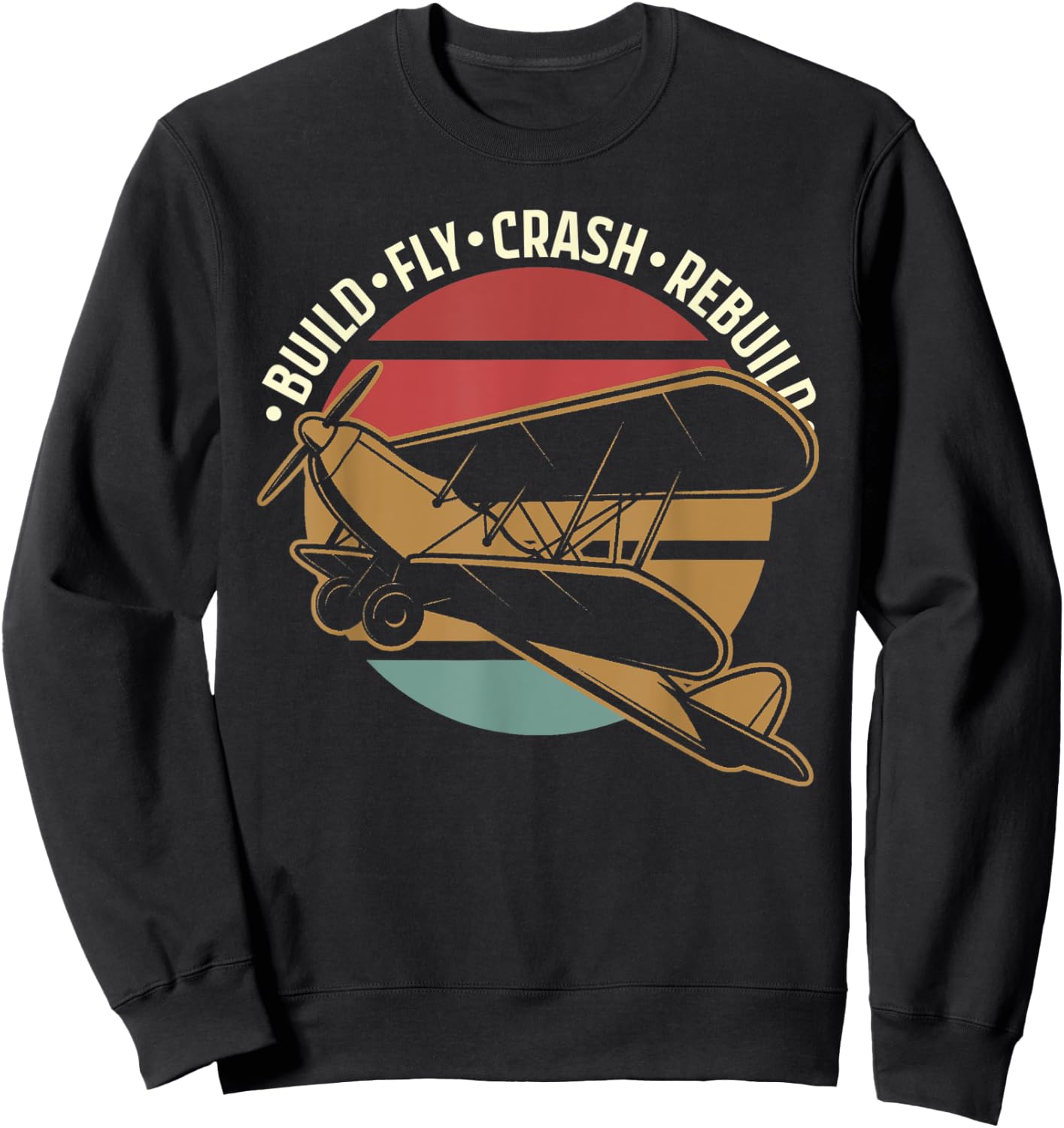 RC Plane - Model Aircraft - Build Fly Crash Rebuild Sweatshirt - Sweatshirt | Black
