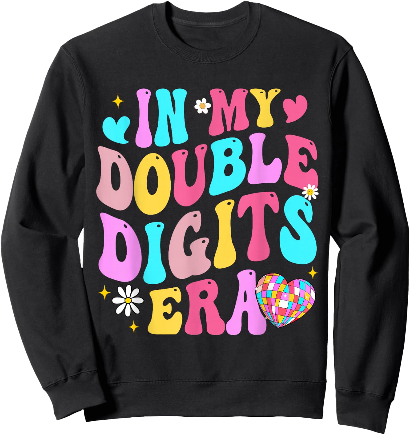 Double Digits Era Retro Birthday Era For Girls Women Sweatshirt - Sweatshirt | Black