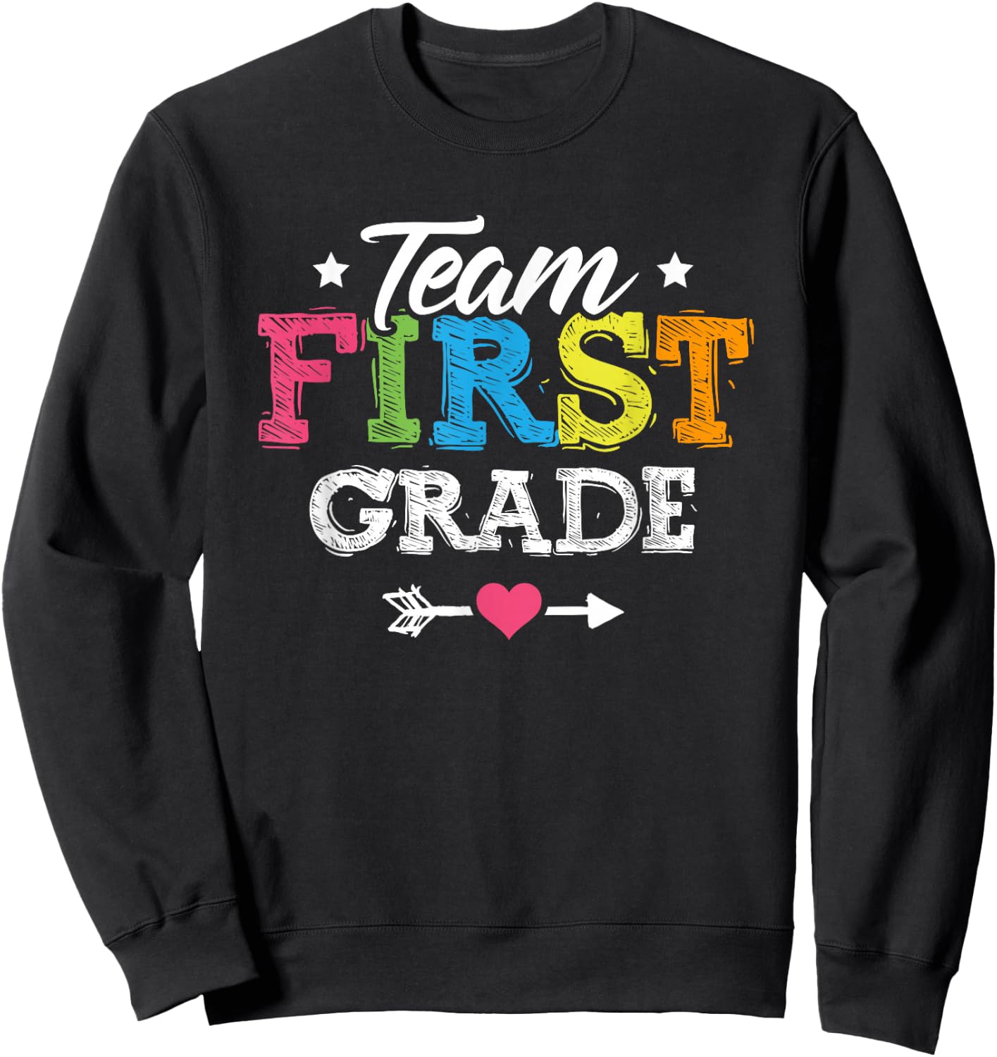 Team First Grade Shirt Teacher Student Kids Back To School Sweatshirt - Sweatshirt | Black