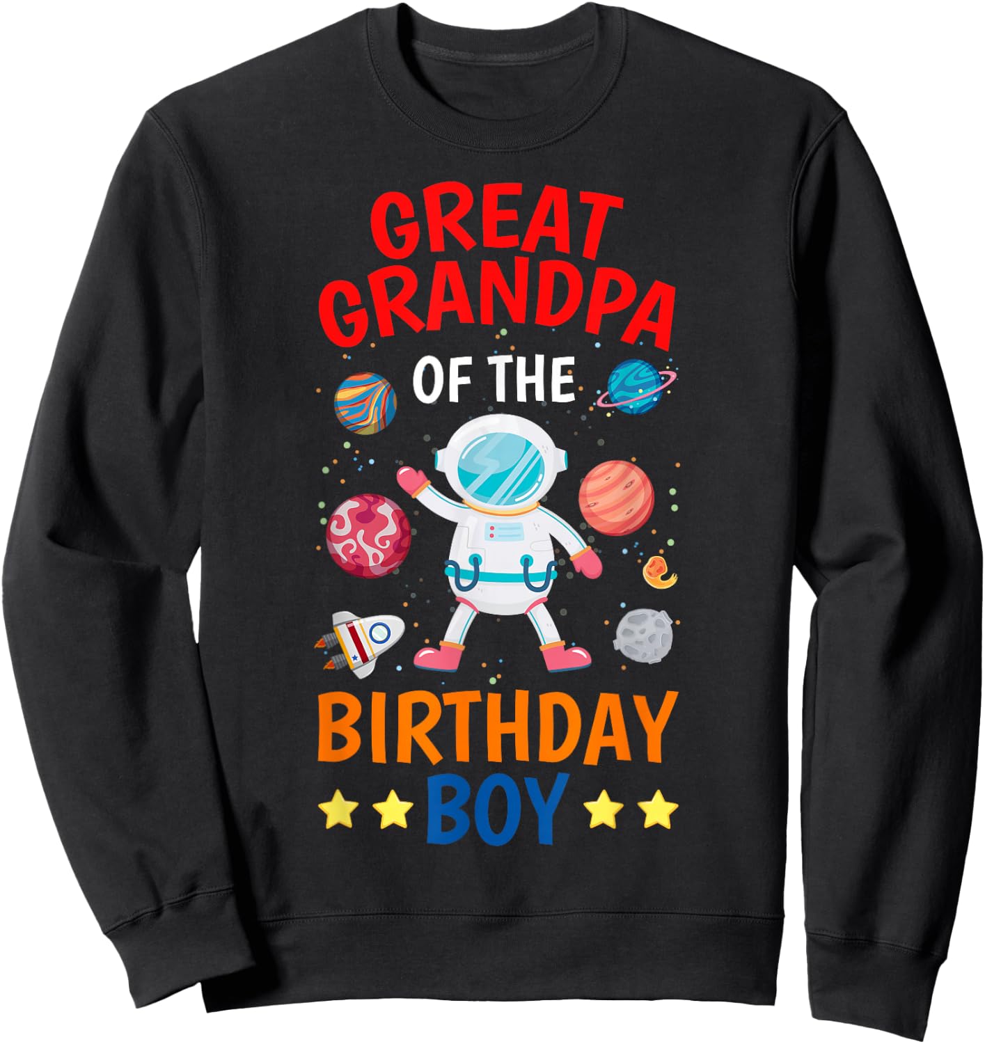 Great Grandpa Of The Birthday Boy Space Planet Theme Bday Sweatshirt - Sweatshirt | Black