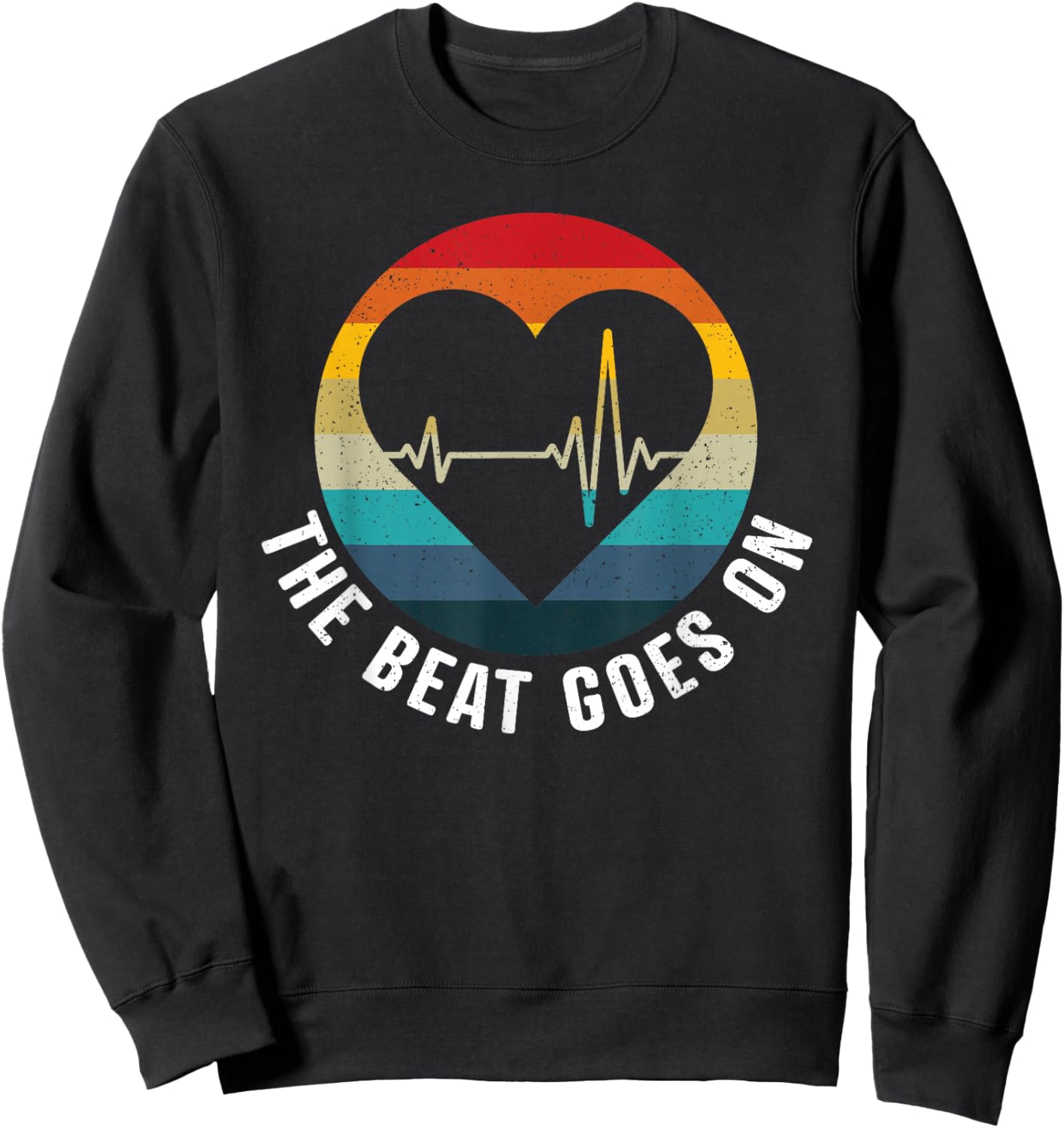 The Beat Goes On - Heart Attack Survivor Get Well Soon Gift Sweatshirt - Sweatshirt | Black