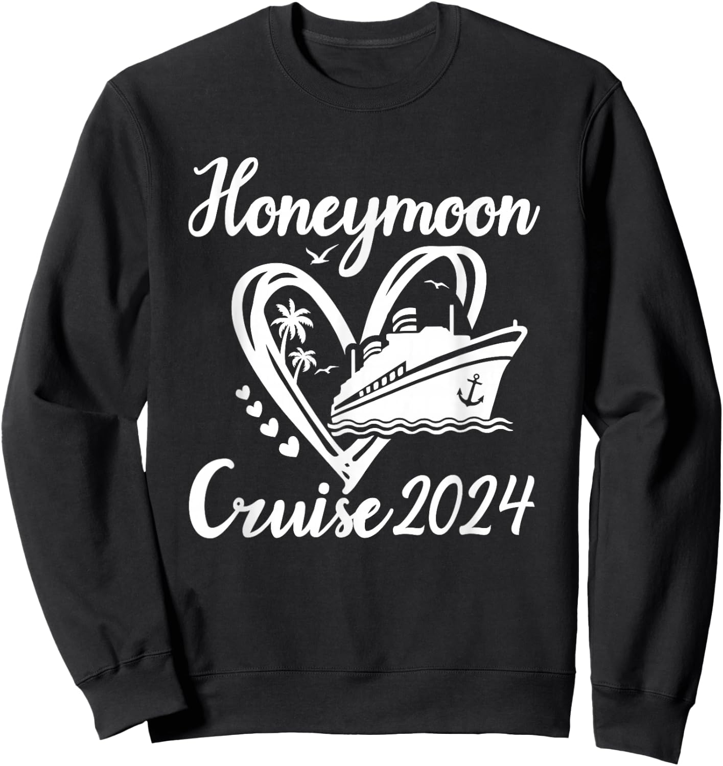 Honeymoon Cruise for Couples 2024 Cruising Newlyweds Wedding Sweatshirt - Sweatshirt | Black