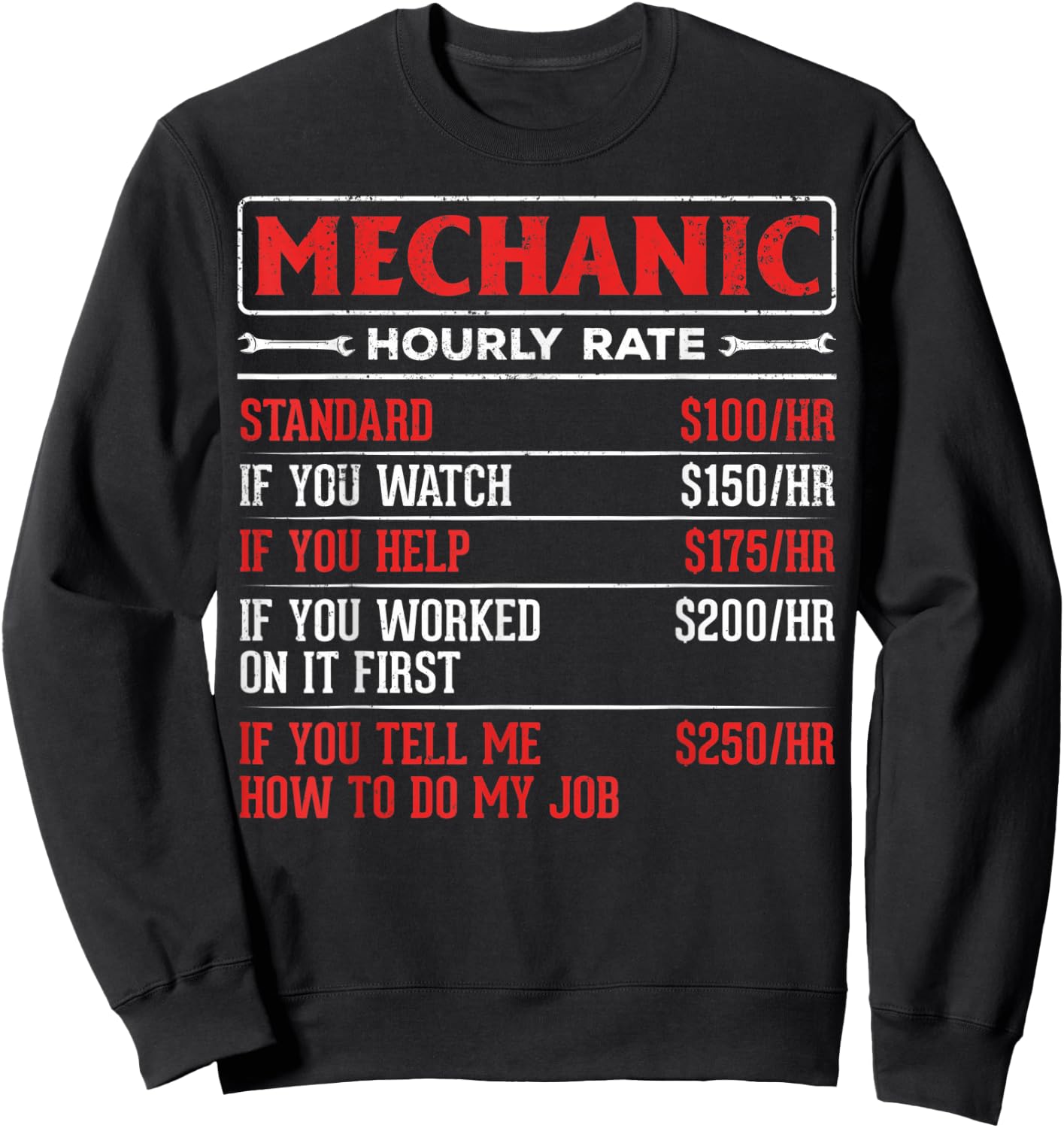 Garage Mechanics Rate Mechanic Hourly Rate Auto Mechanics Sweatshirt - Sweatshirt | Black