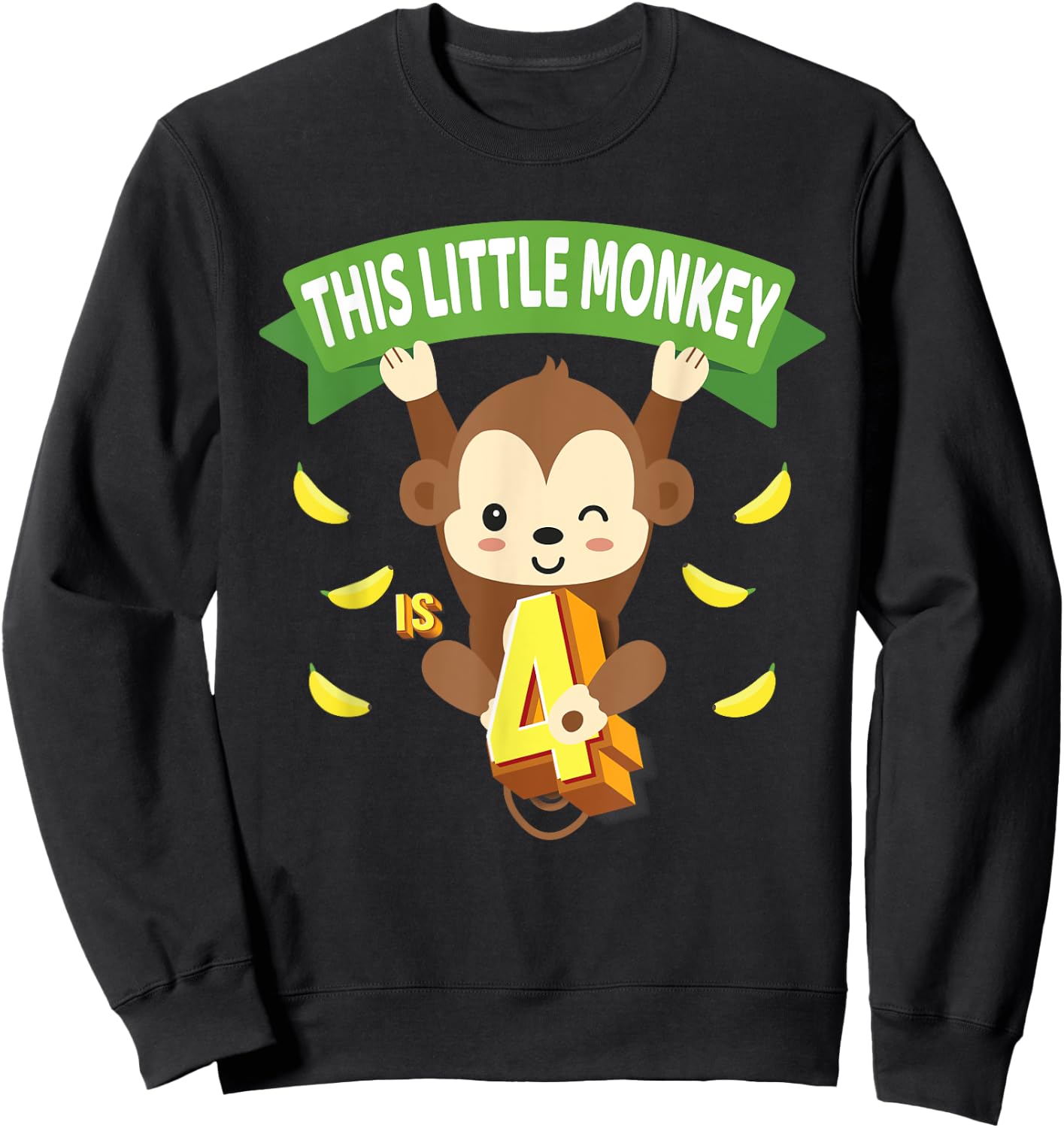 This Little Monkey Is 4 Years Old Kid 4th Birthday Monkeys Sweatshirt - Sweatshirt | Black