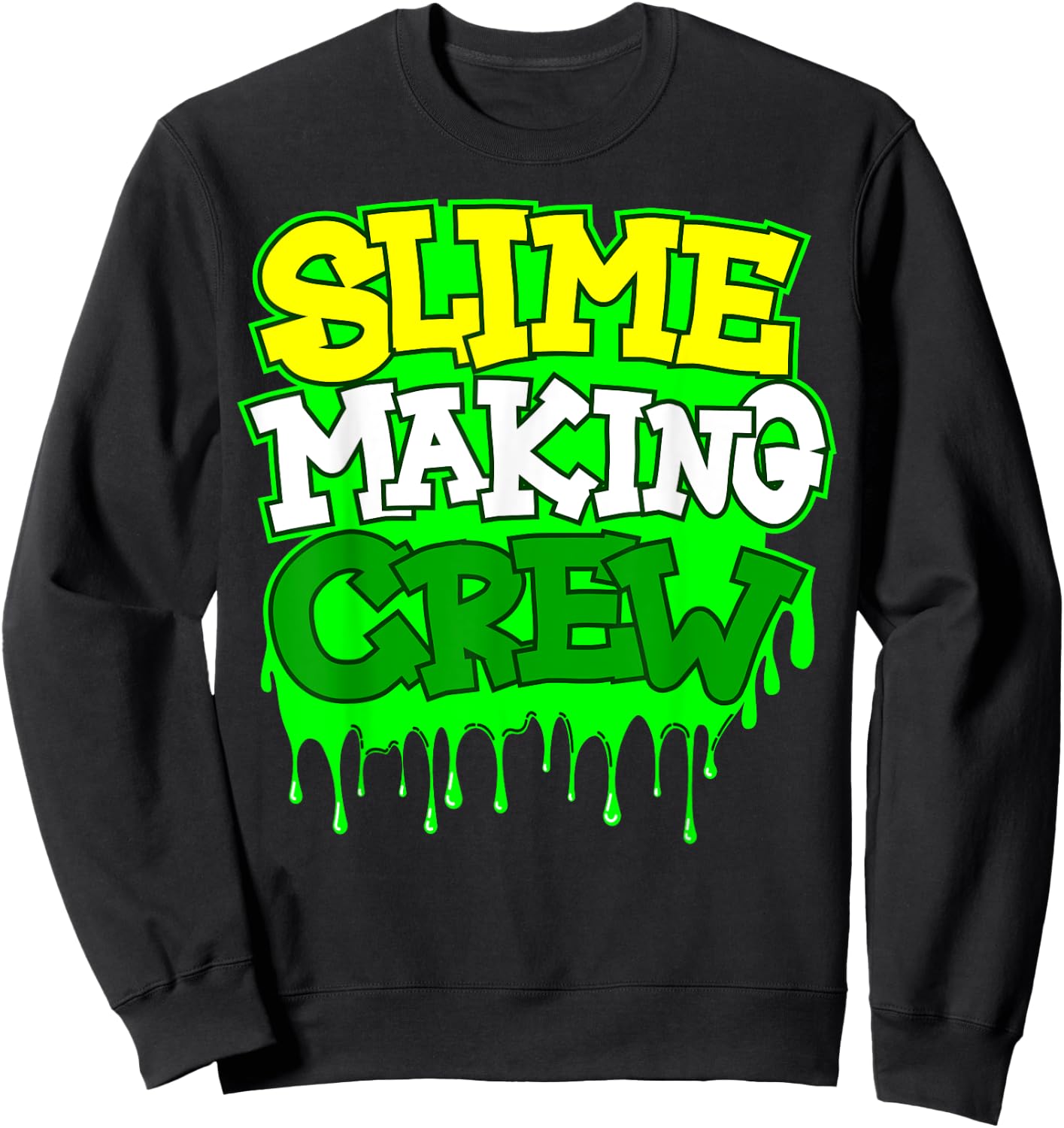 Slime Making Crew Cool DIY Lover Sweatshirt - Sweatshirt | Black