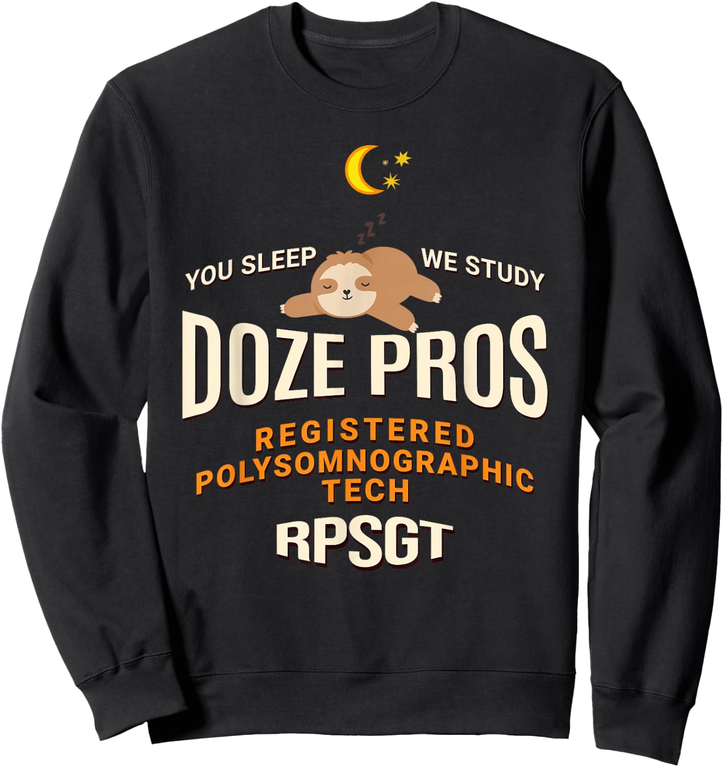 Baby Sloth Doze Pros Registered PolySomnoGraphic Tech RPSGT Sweatshirt - Sweatshirt | Black