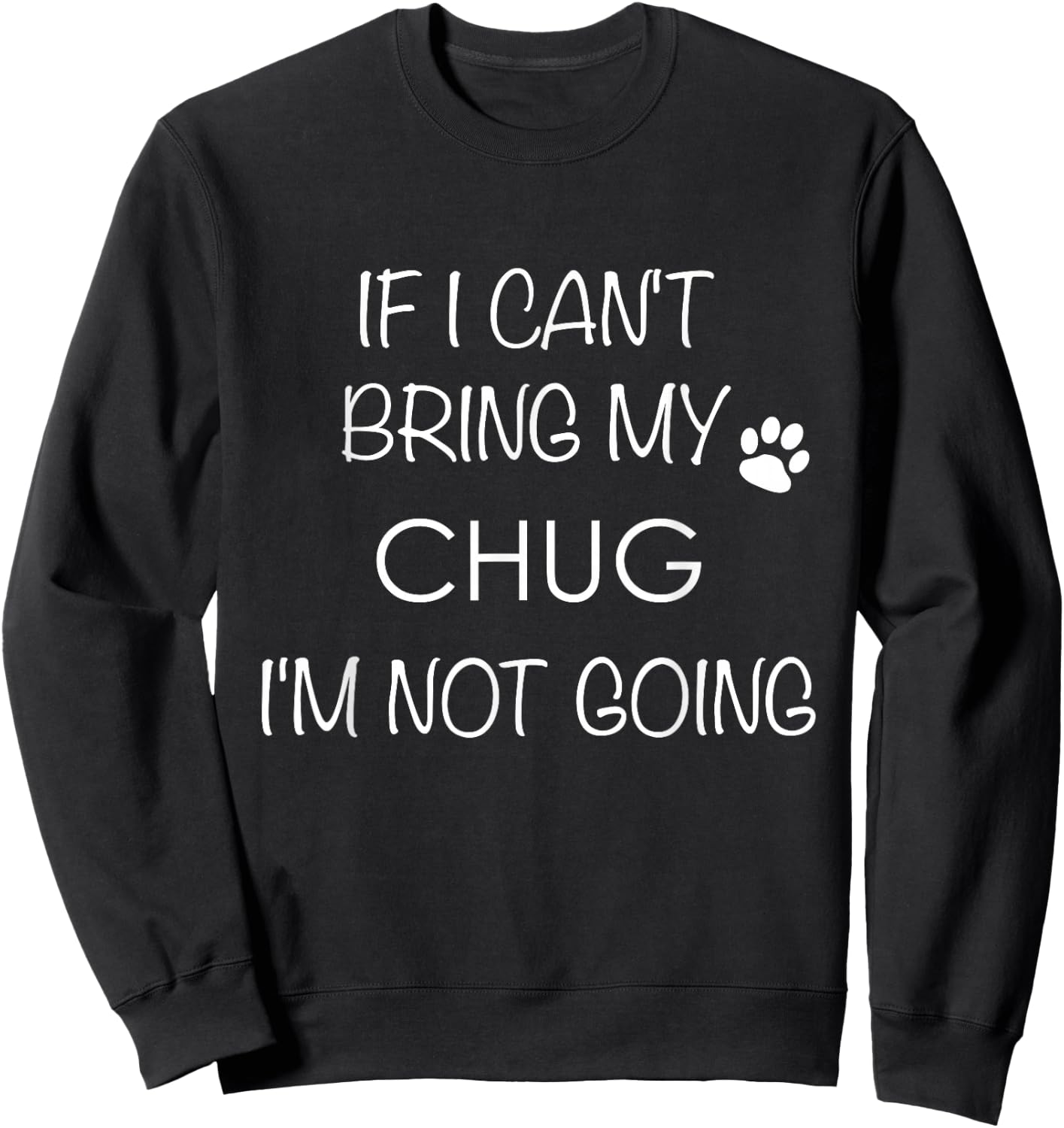 Chug Life Shirt Dog Mom Stuff Chugs Dad Gifts Sweatshirt - Sweatshirt | Black