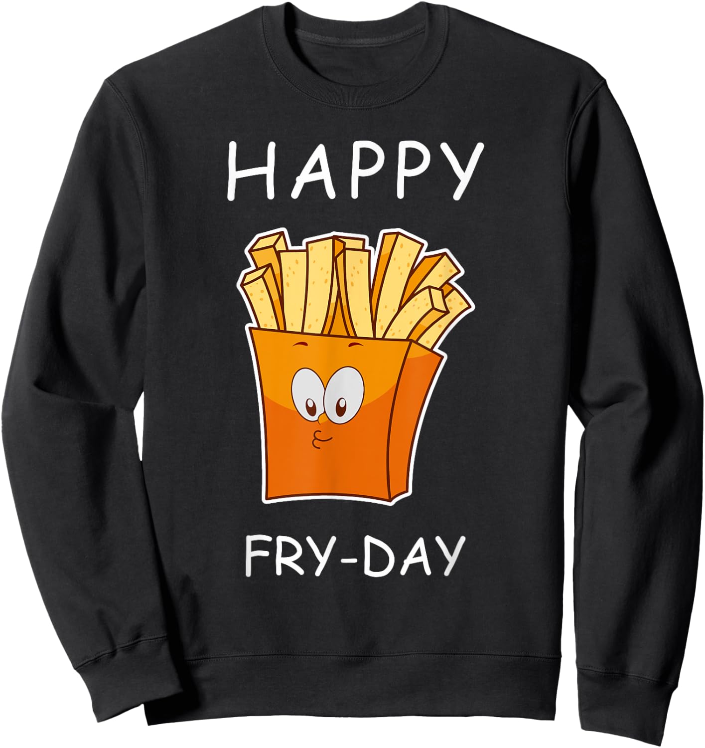 Happy Fry-day Cute men women shirt Sweatshirt - Sweatshirt | Black
