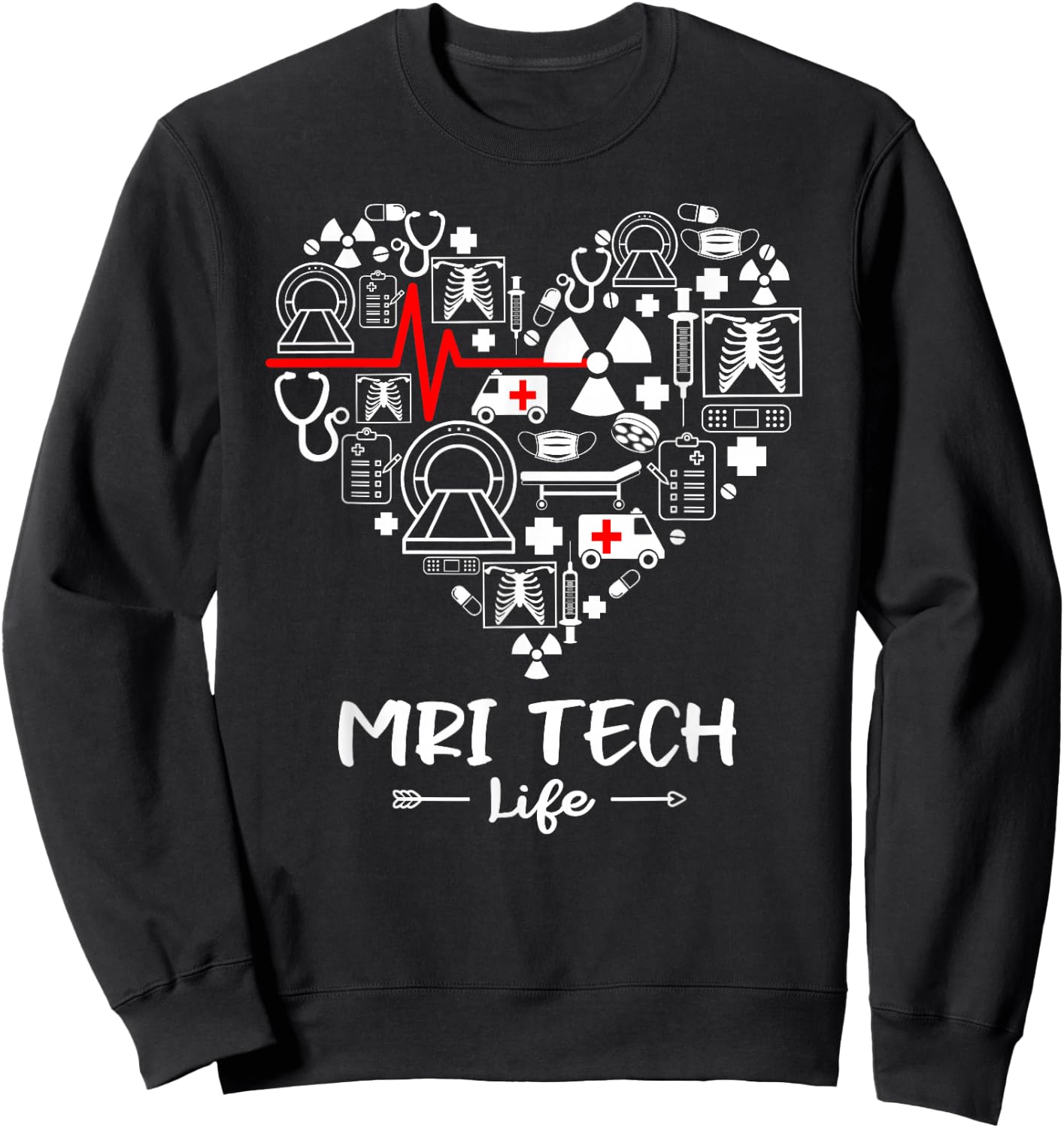 MRI Tech Life Heart Funny Technologist Sweatshirt - Sweatshirt | Black