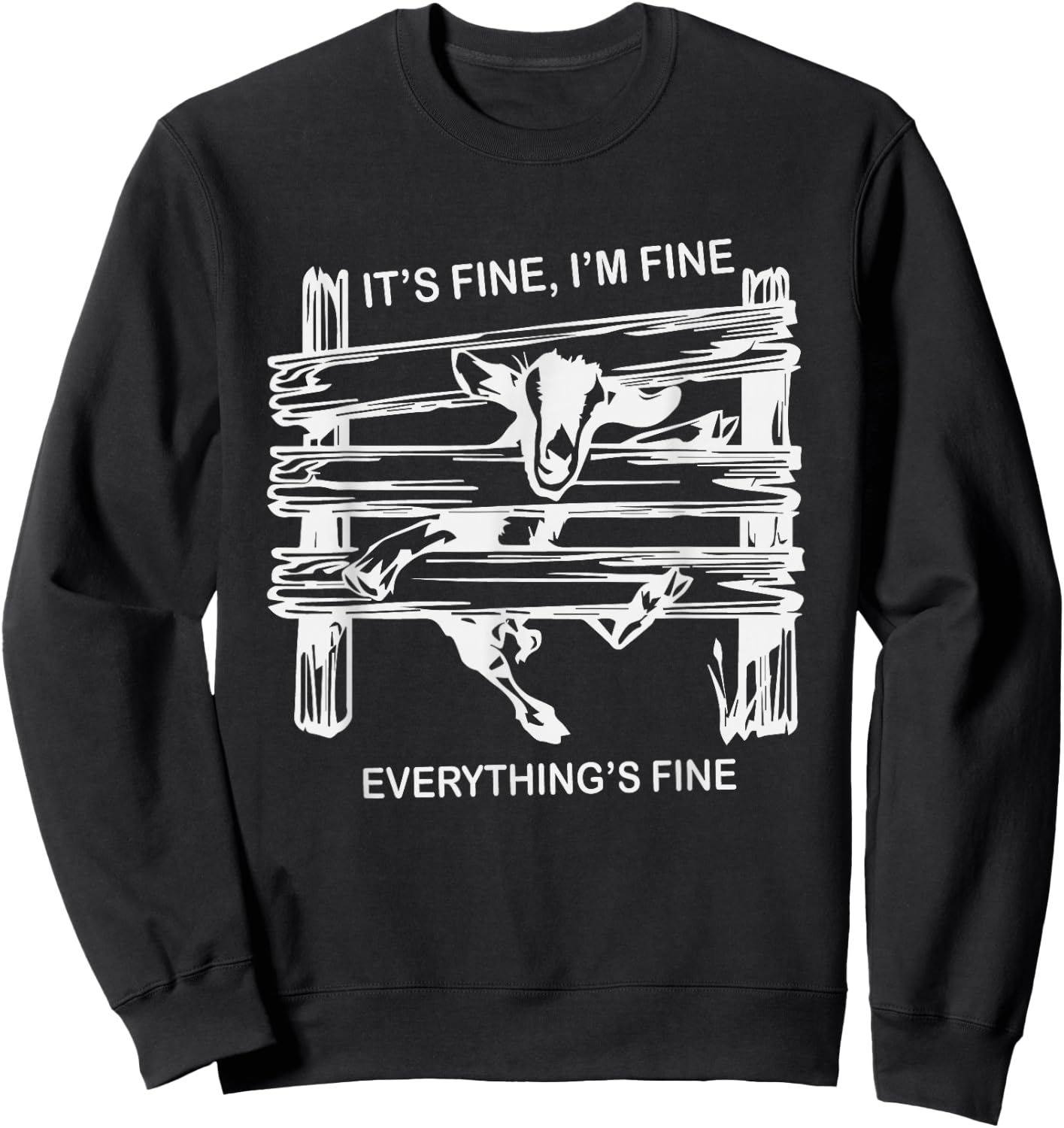Funny Goat It's Fine I'm Fine Everything is Fine Sweatshirt - Sweatshirt | Black