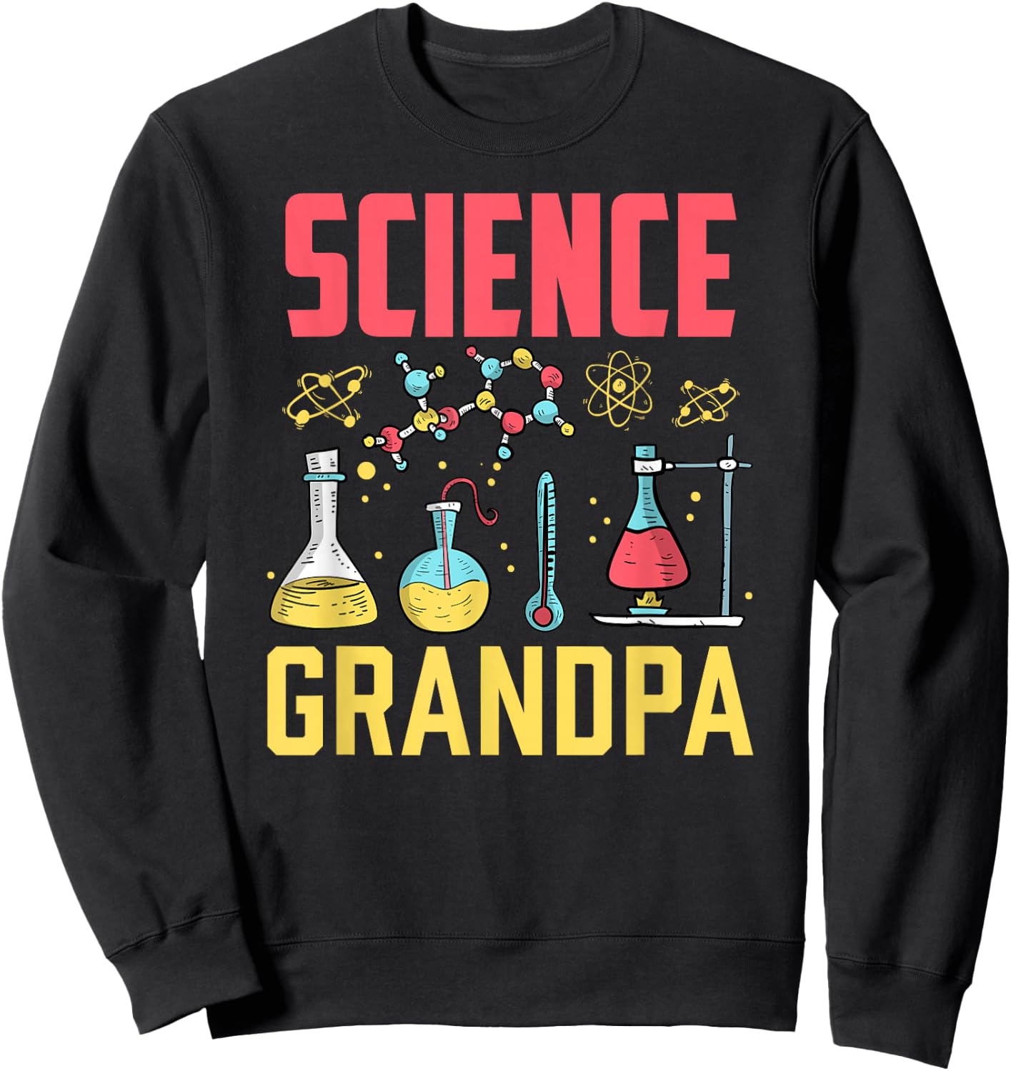 Science Grandpa Scientist Research Job Researcher Granddad Sweatshirt - Sweatshirt | Black