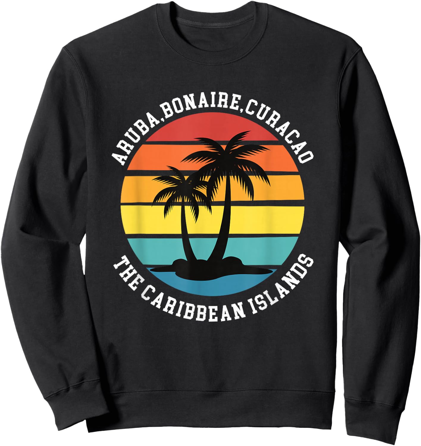 Aruba,Bonaire,Curacao The Caribbean Islands Vacation Sweatshirt - Sweatshirt | Black