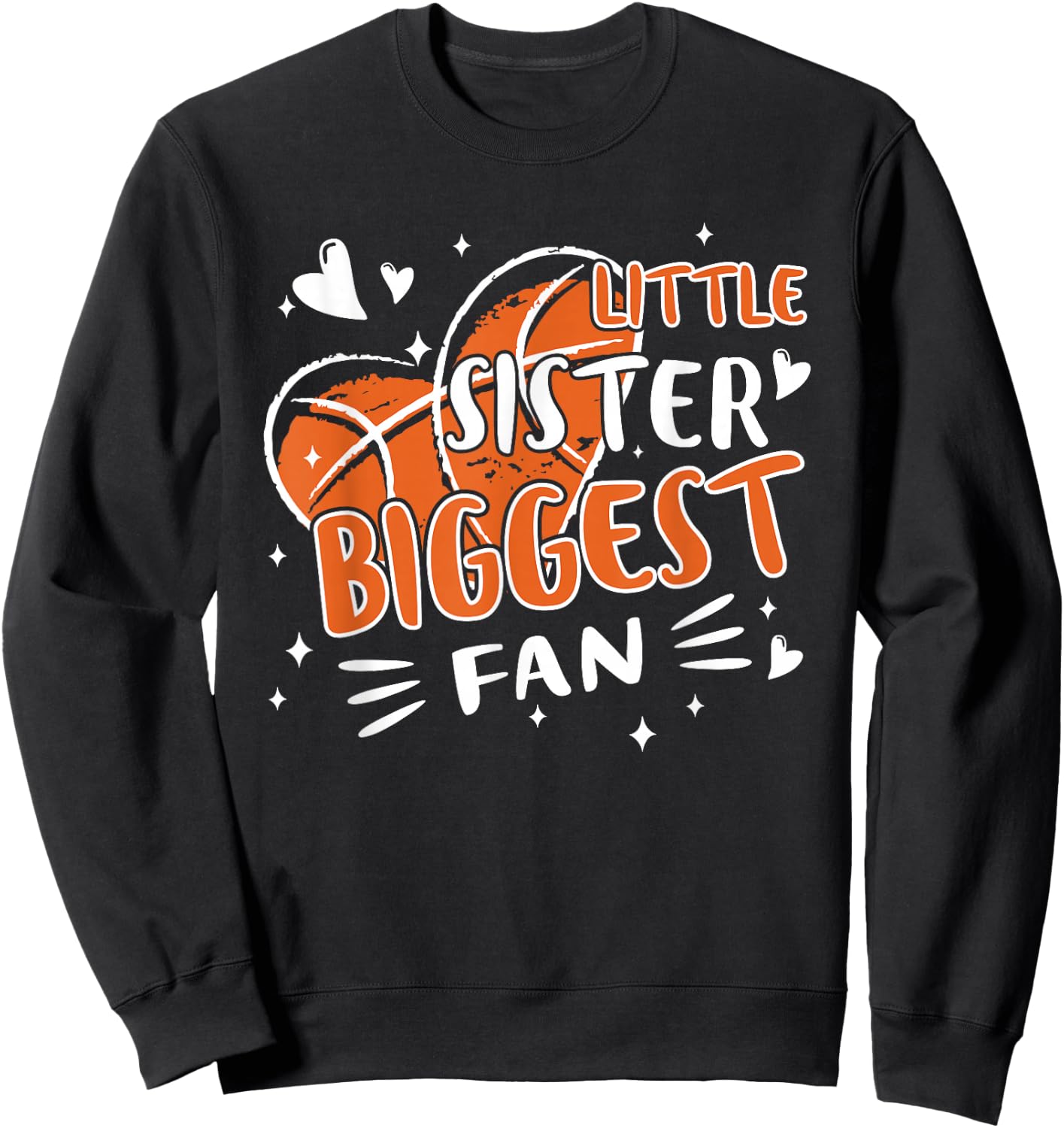 Funny Little Sister Biggest Fan Basketball Lovers Fans Girls Sweatshirt - Sweatshirt | Black