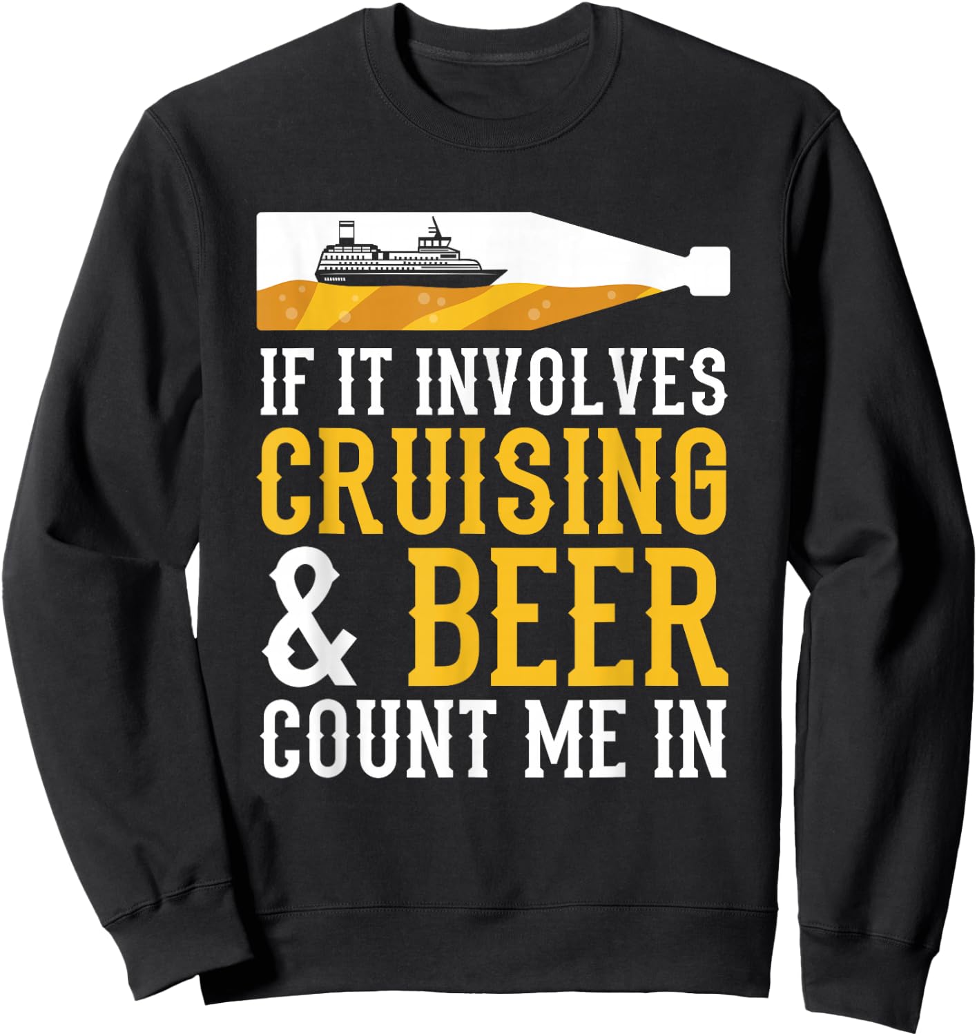 Cruising & Beer Cruise Sweatshirt - Sweatshirt | Black