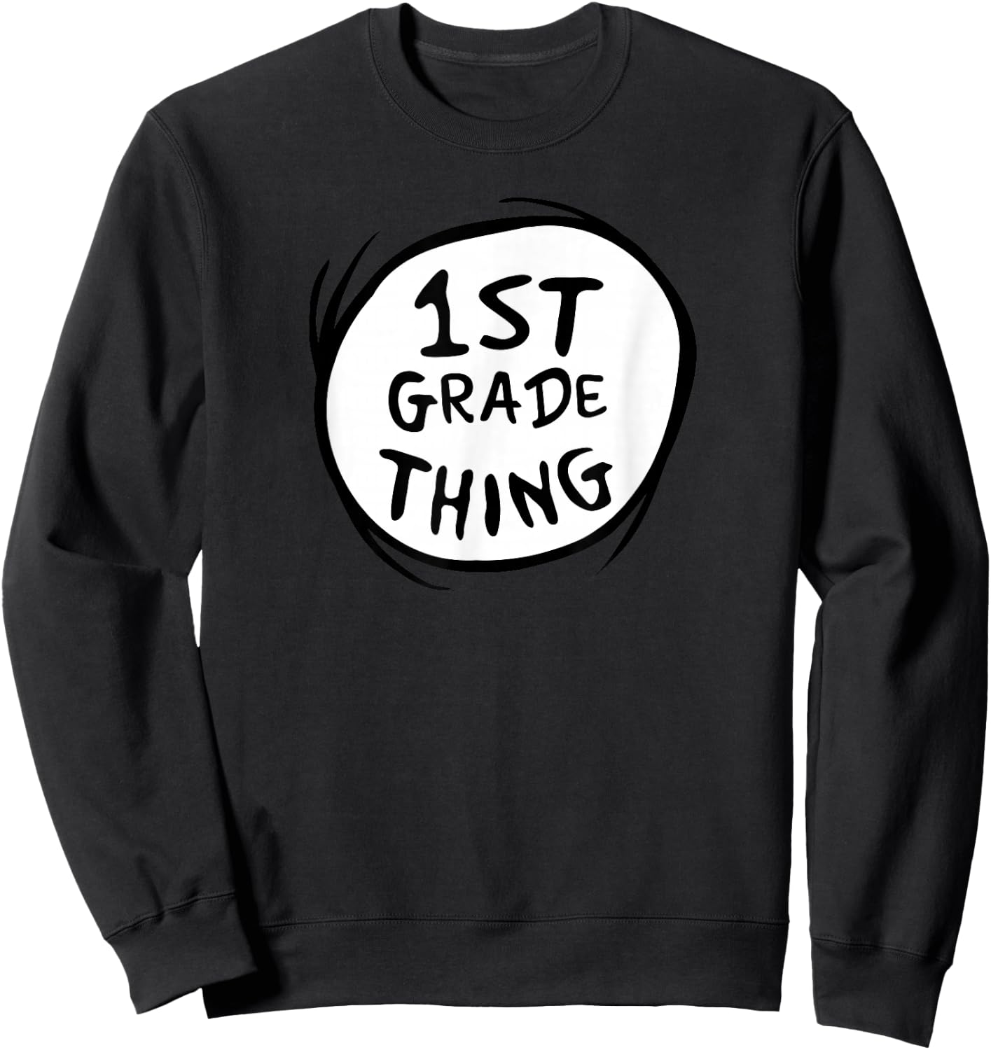Dr. Seuss 1st Grade Thing Sweatshirt - Sweatshirt | Black