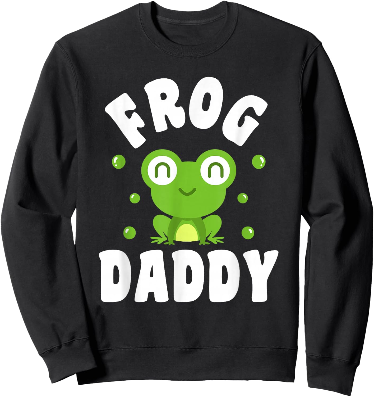 Cute Frog Daddy Cartoon Design Sweatshirt - Sweatshirt | Black