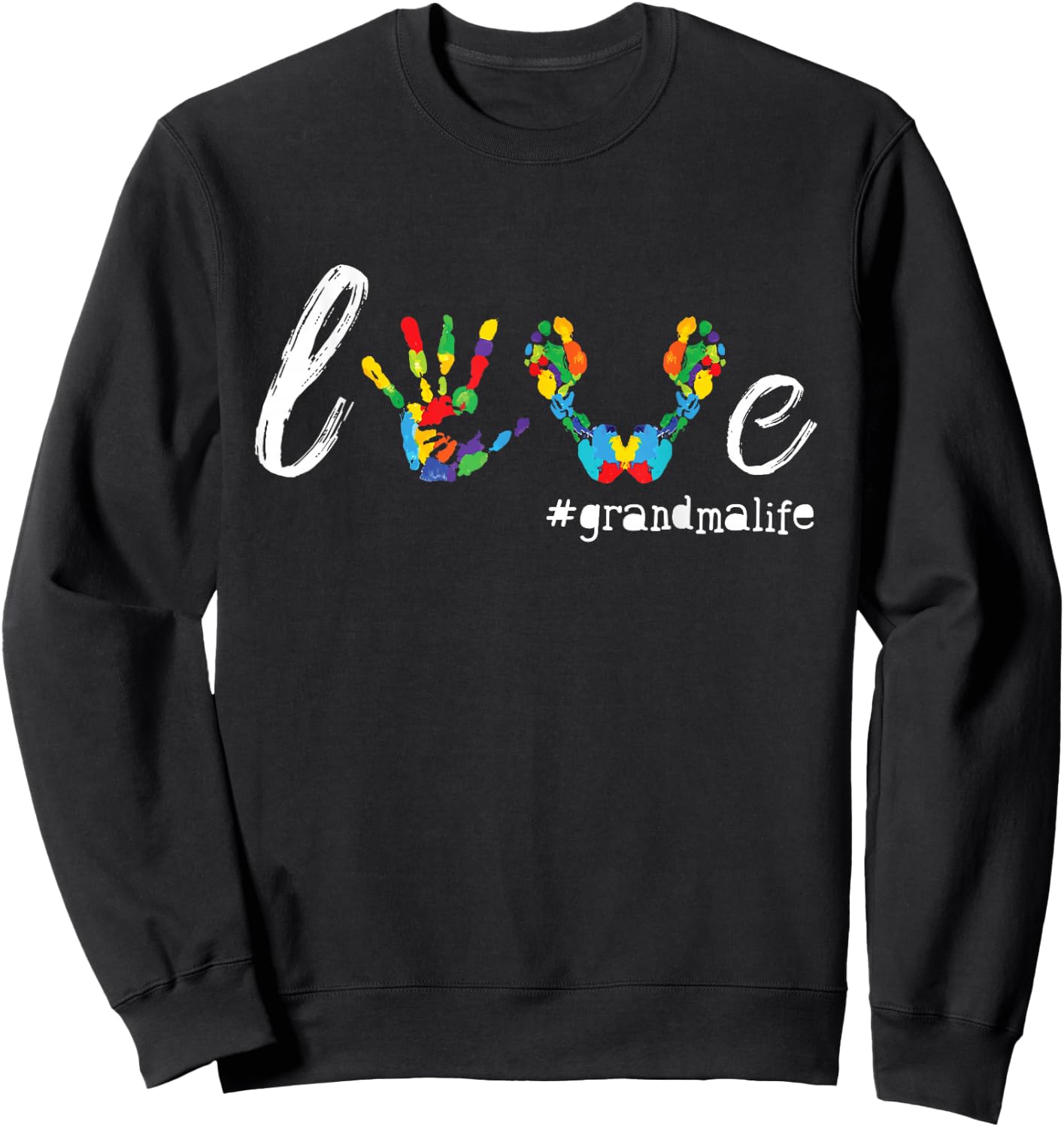 Love Grandma Life Grandmalife Mother Grandparent Shirt Sweatshirt - Sweatshirt | Black