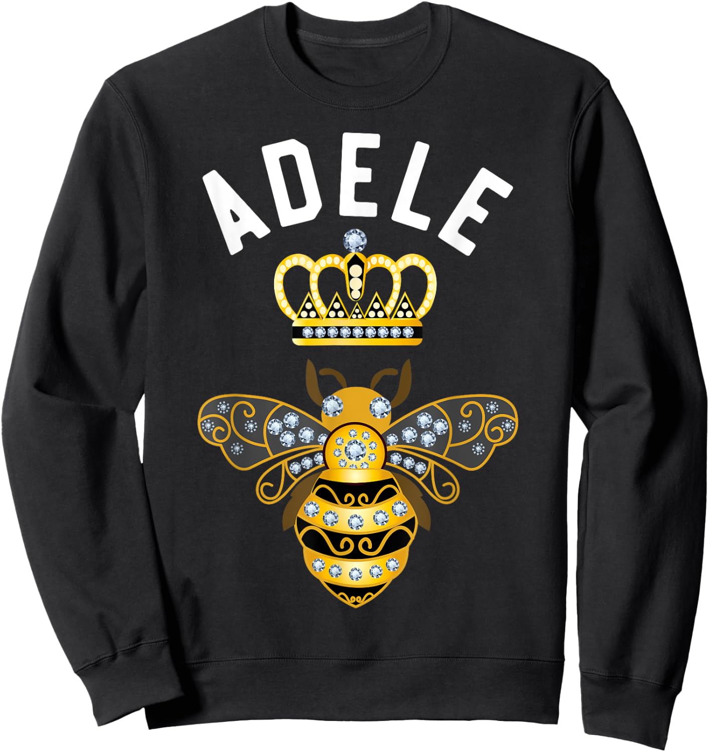 Adele Name Adele Birthday Gifts Queen Crown Bee Adele Sweatshirt - Sweatshirt | Black
