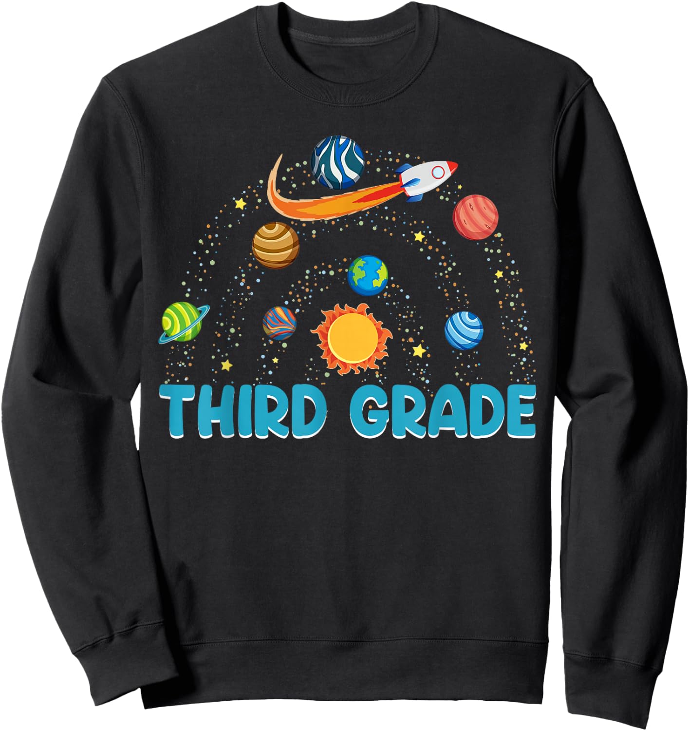 Third Grade Outer Space Solar System Planet Rainbow Sweatshirt - Sweatshirt | Black