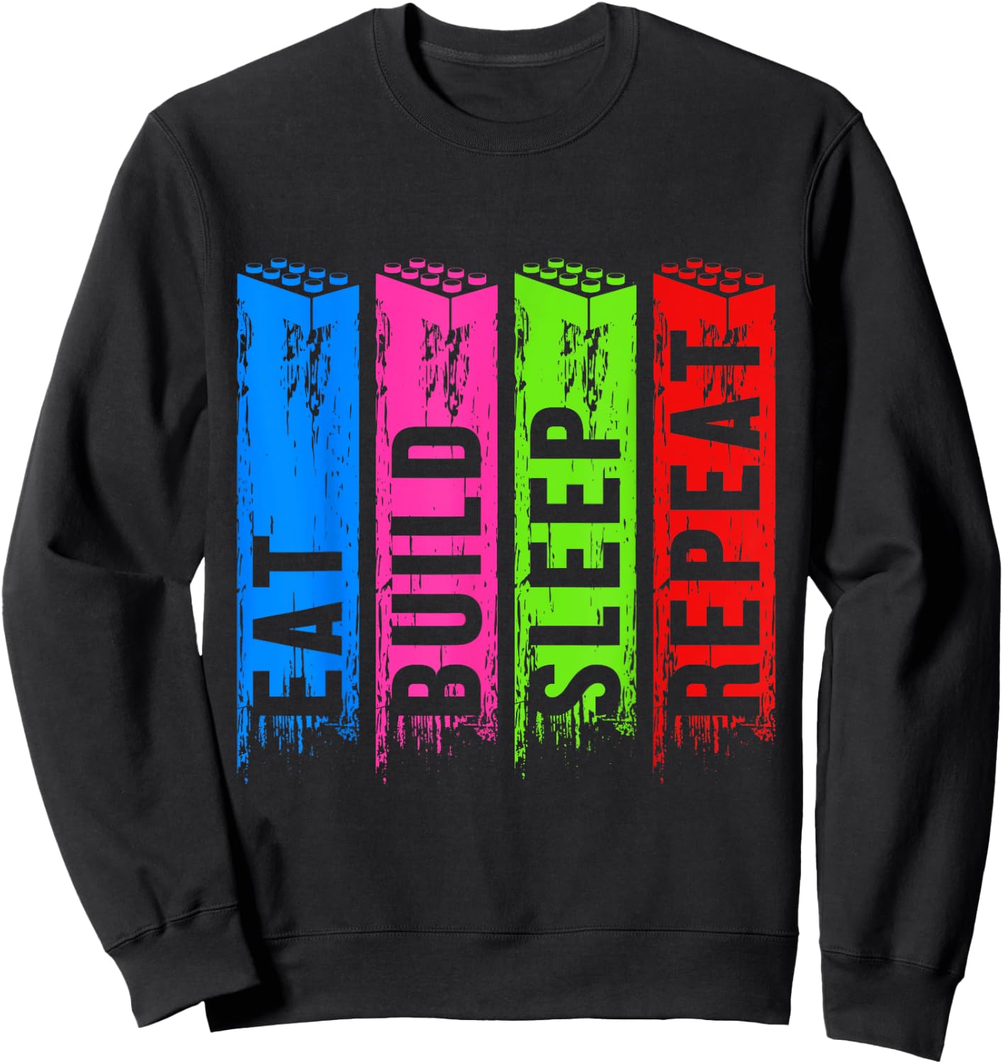 Eat Build Sleep Construction Master Builder Building Blocks Sweatshirt - Sweatshirt | Black