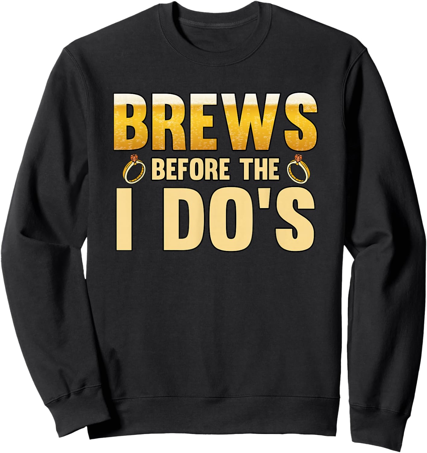 Brews before the i dos Groom Sweatshirt - Sweatshirt | Black
