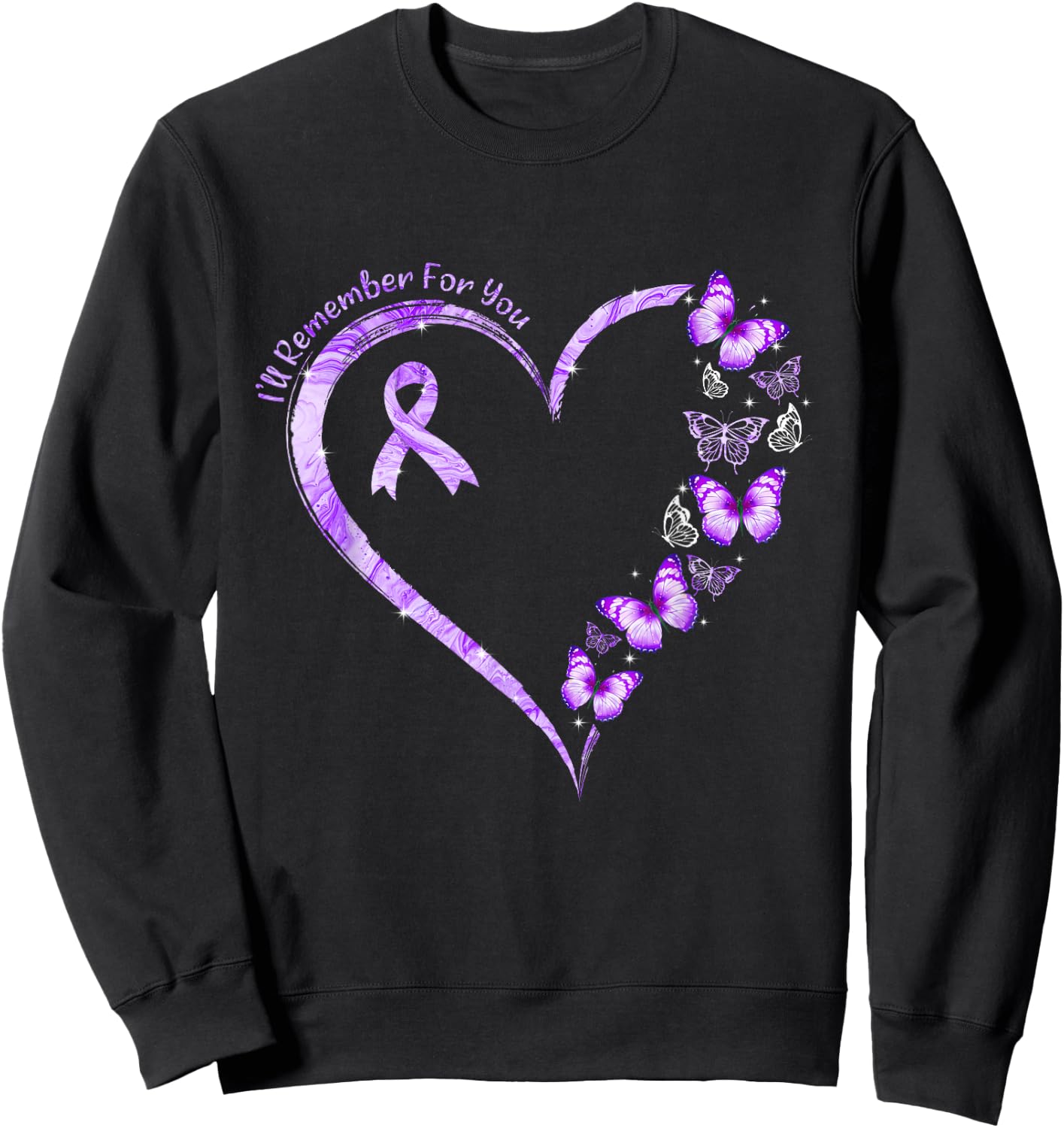 I'll Remember For You Purple Butterfly Alzheimer's Awareness Sweatshirt - Sweatshirt | Black