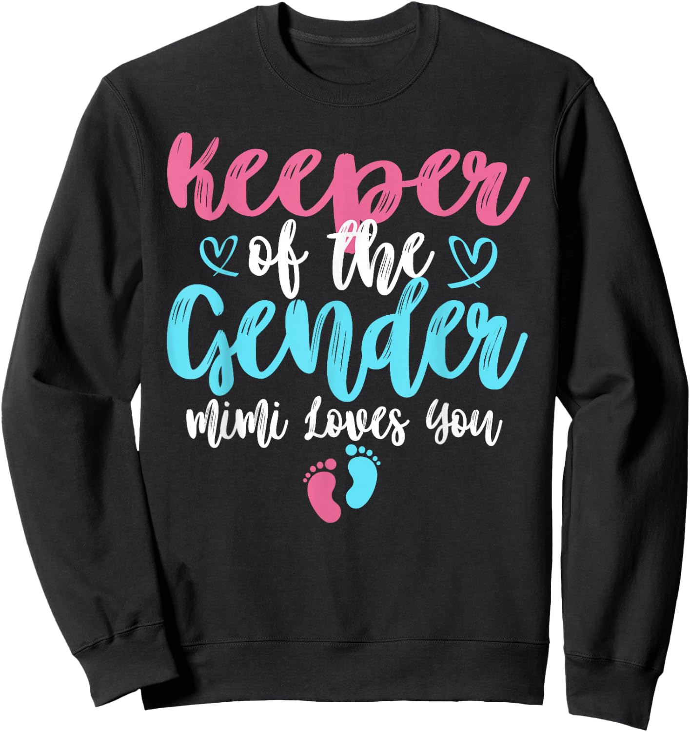 Keeper Of The Gender Mimi Loves You Gender Reveal Party Sweatshirt - Sweatshirt | Black